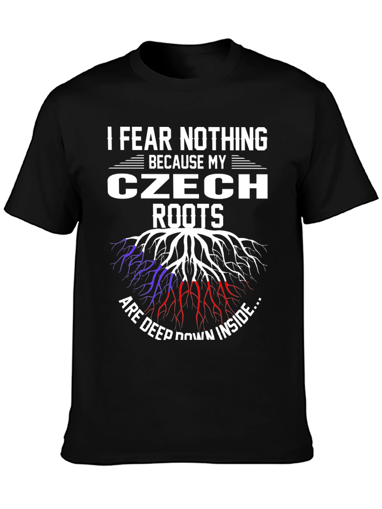 Czech Roots Graphic T-Shirt - I Fear Nothing
