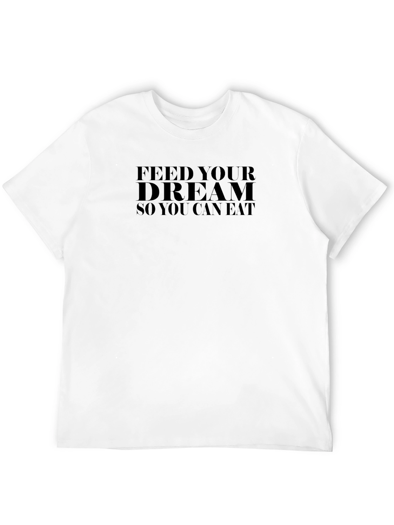 Feed Your Dream Black T-Shirt