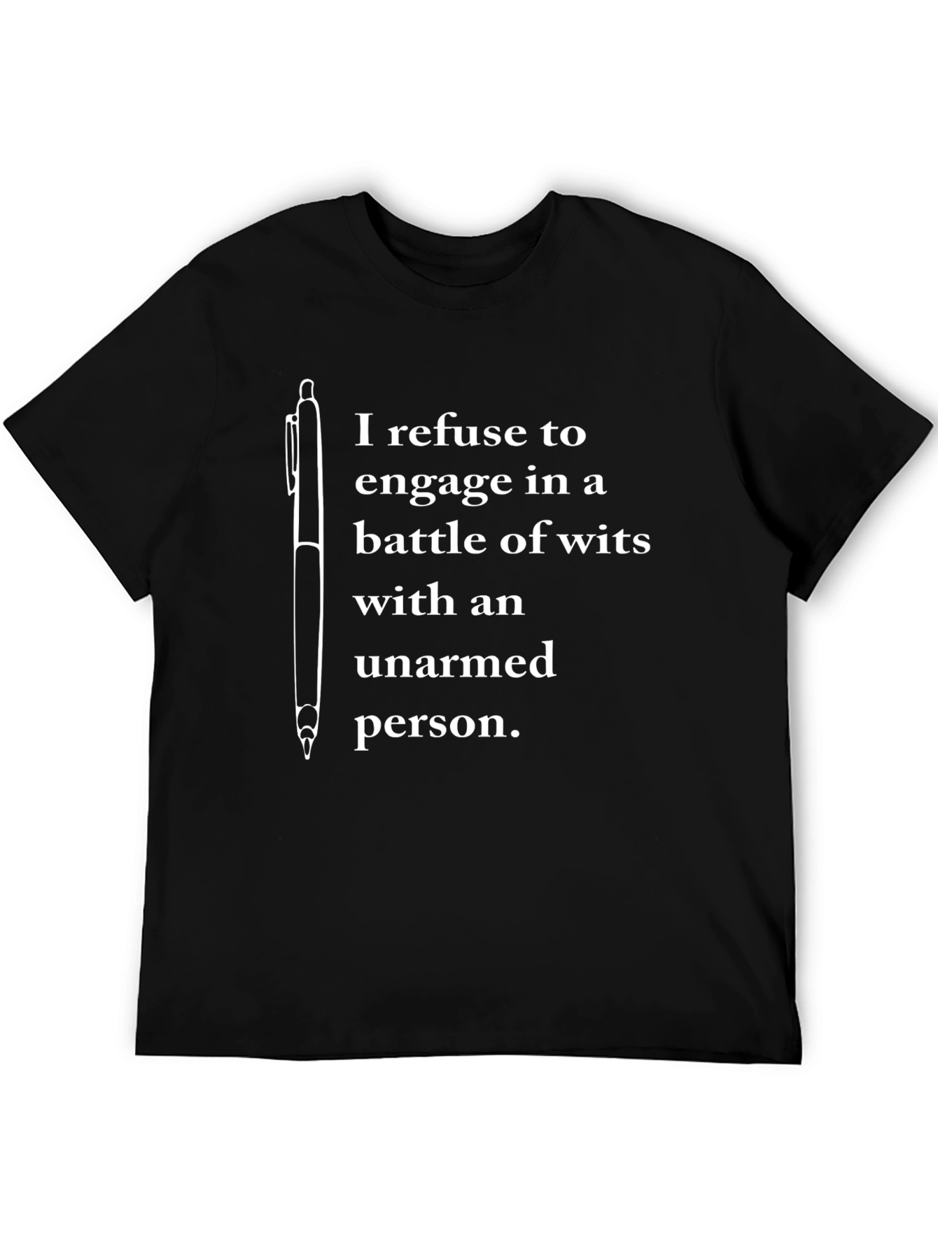 Funny Sarcastic T-Shirt - Battle of Wits