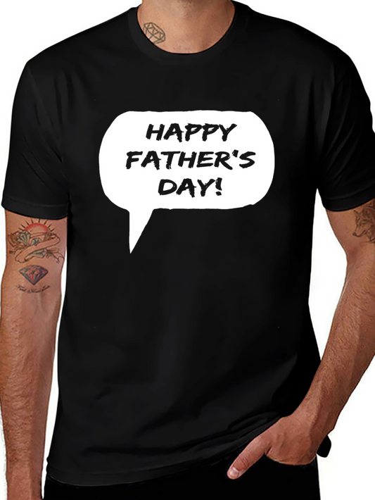 Happy Fathers Day Speech Bubble T-Shirt