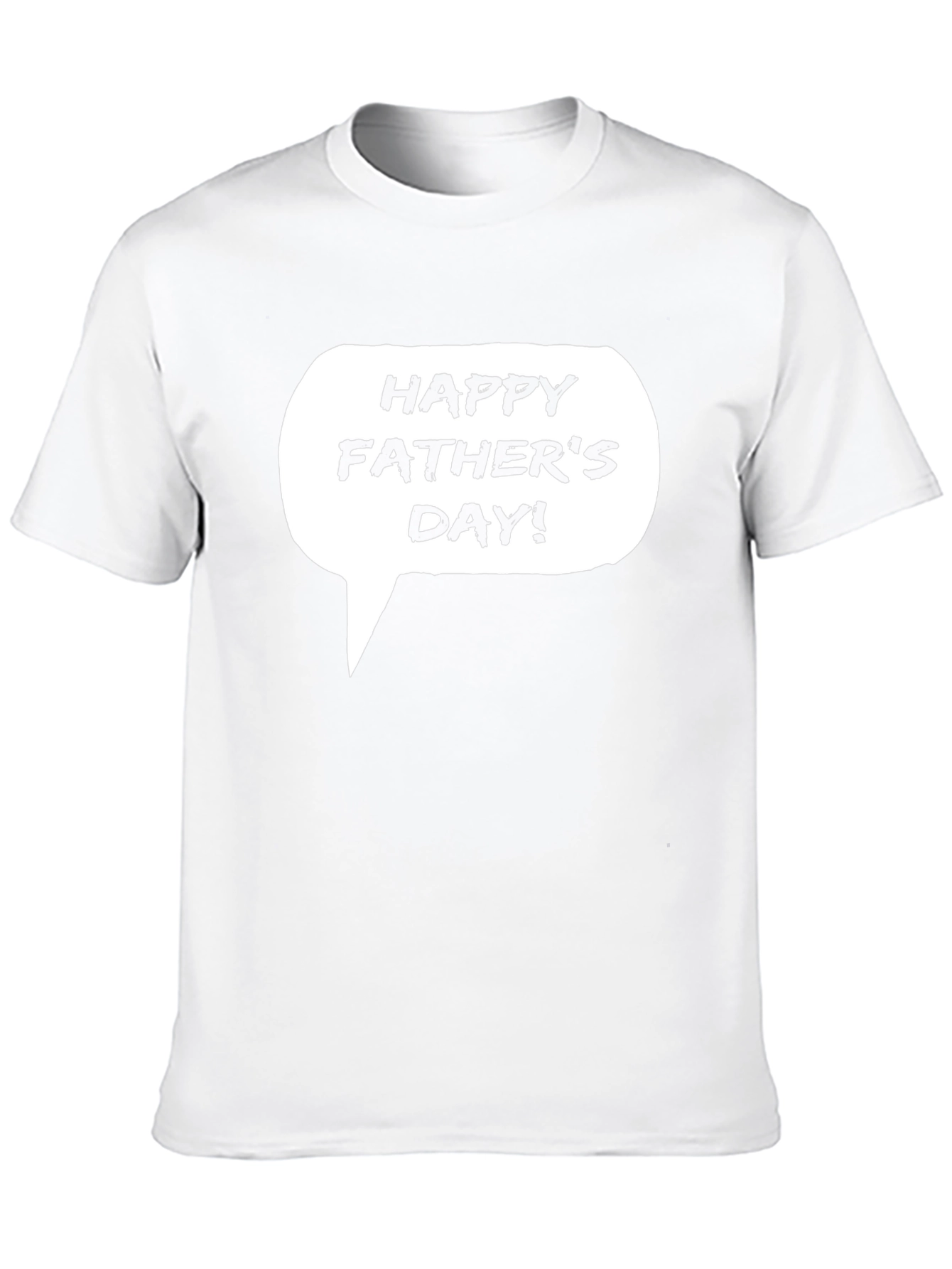 Happy Fathers Day Speech Bubble T-Shirt