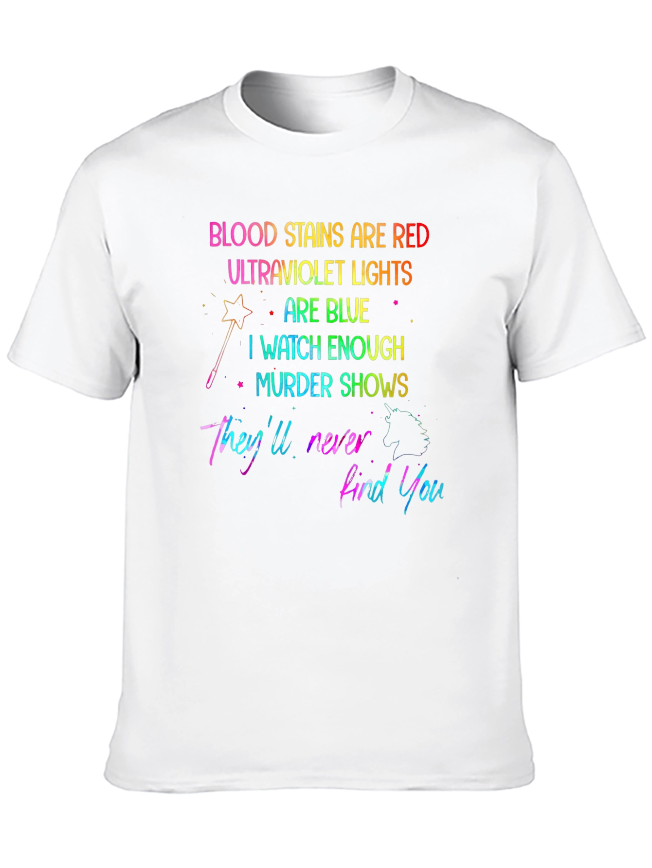 Blood Stains Are Red Murder Show T-Shirt