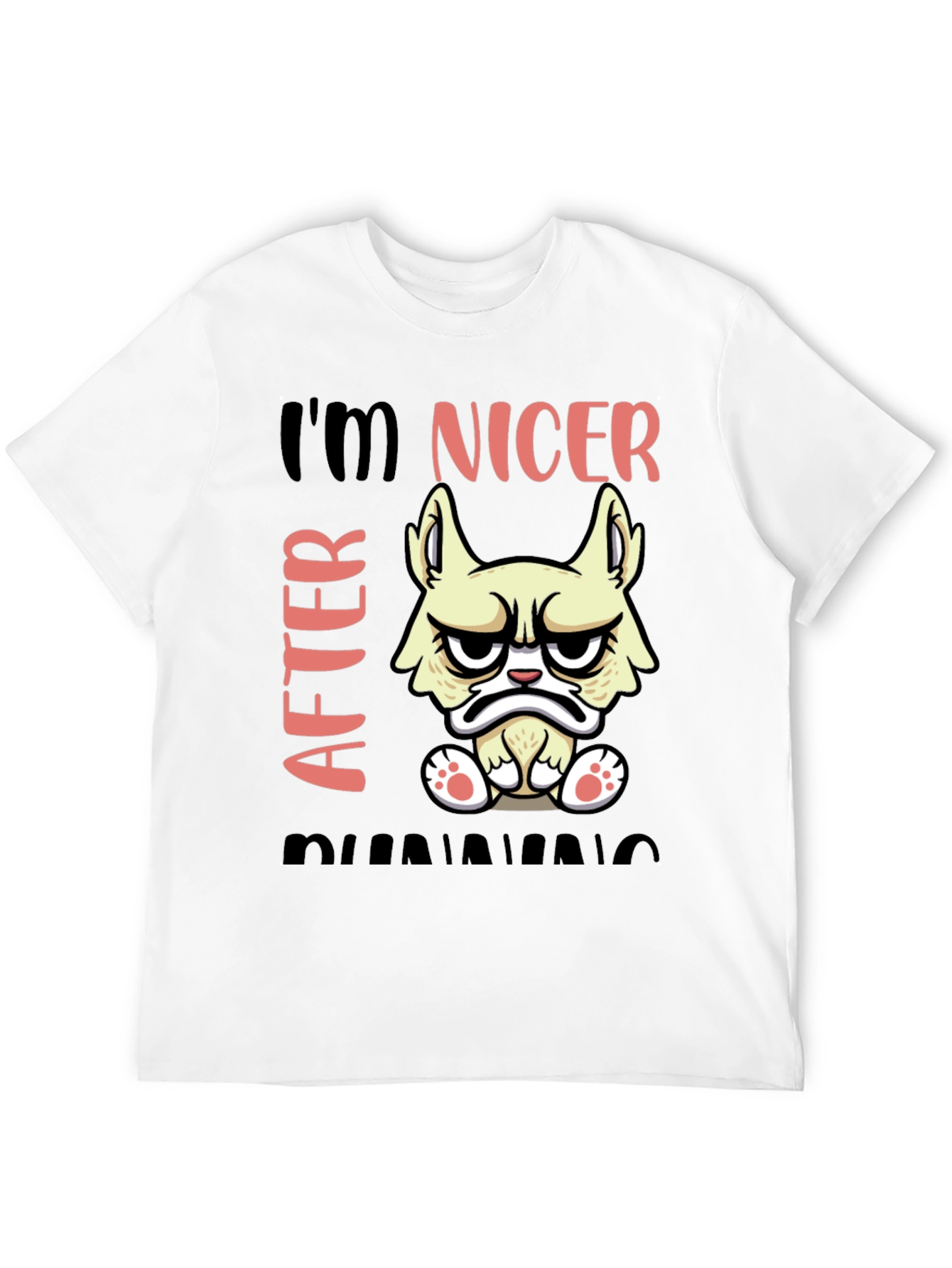 Funny Grumpy Cat T-Shirt - Im Nicer After Running