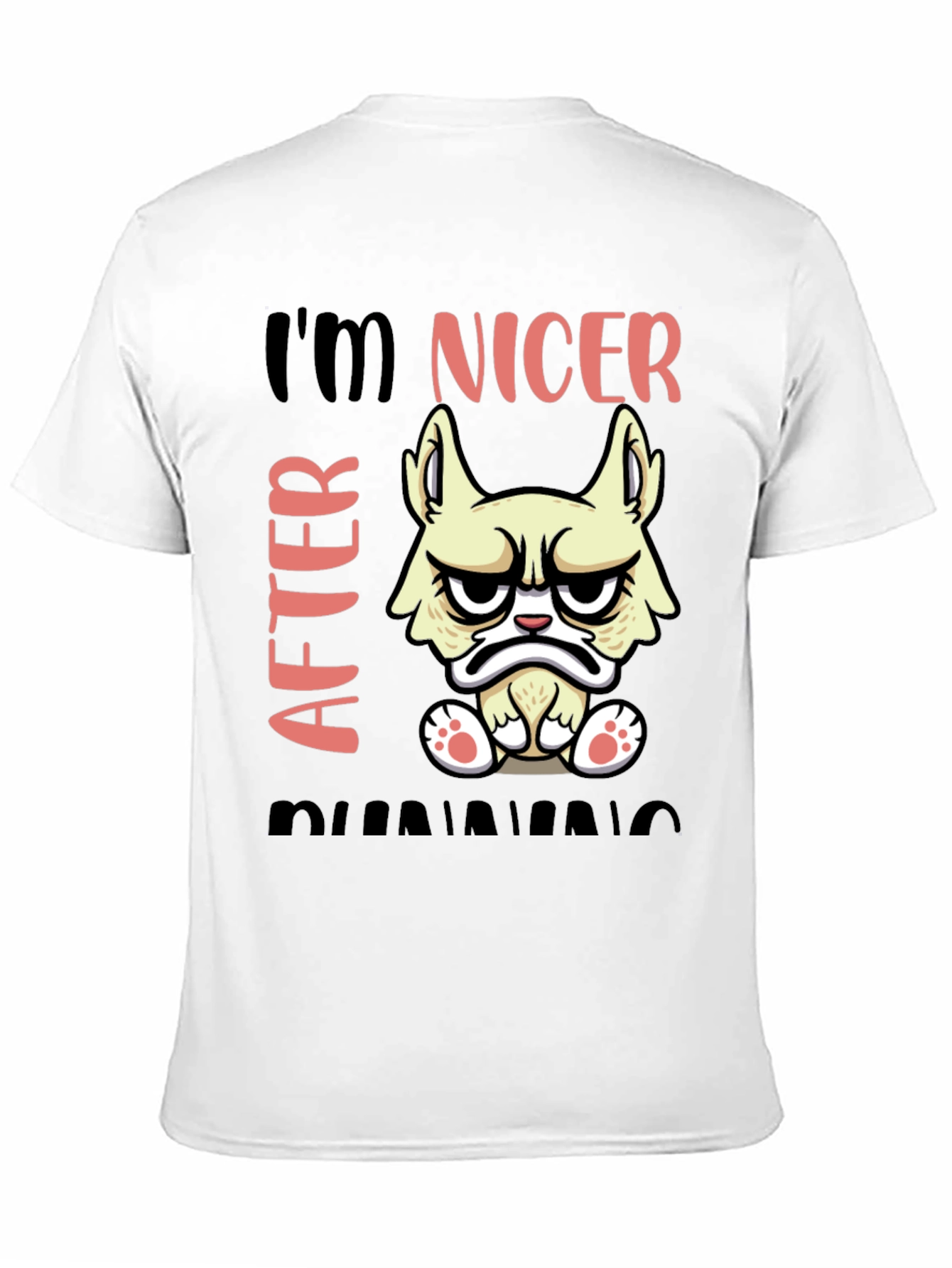 Funny Grumpy Cat T-Shirt - Im Nicer After Running