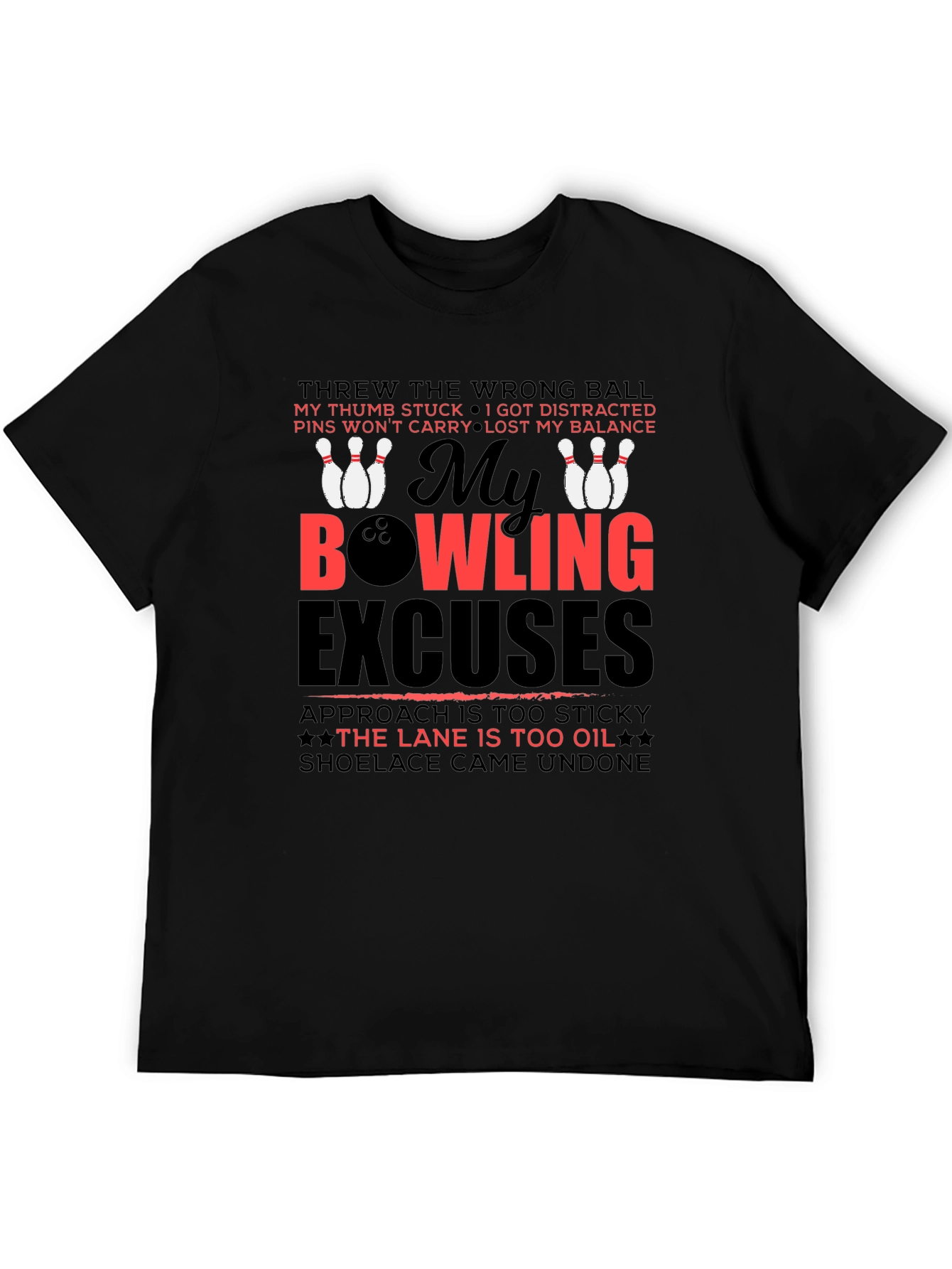 My Bowling Excuses T-Shirt - Funny Bowling Shirt