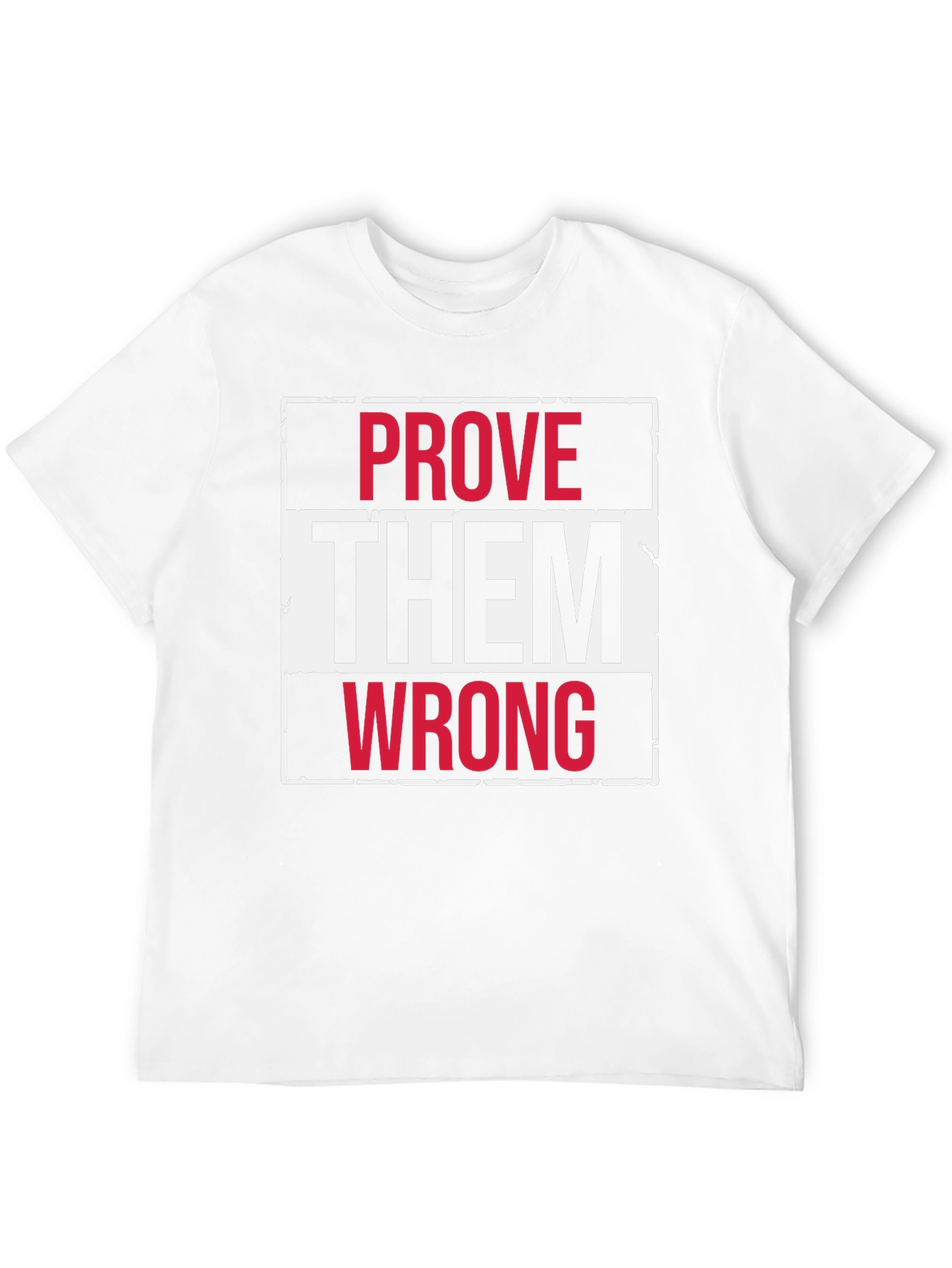 Prove Them Wrong Graphic Tee
