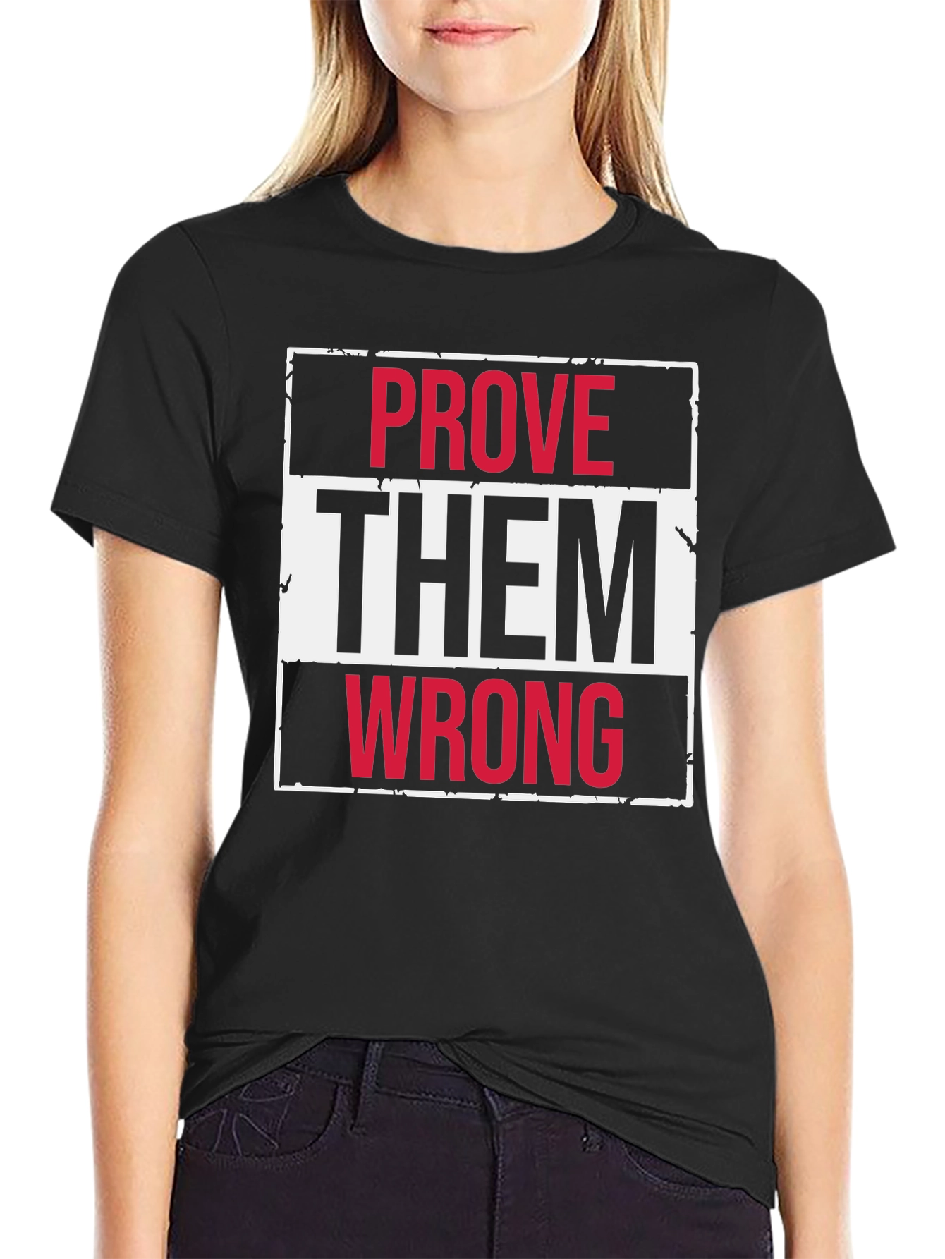 Prove Them Wrong Graphic Tee
