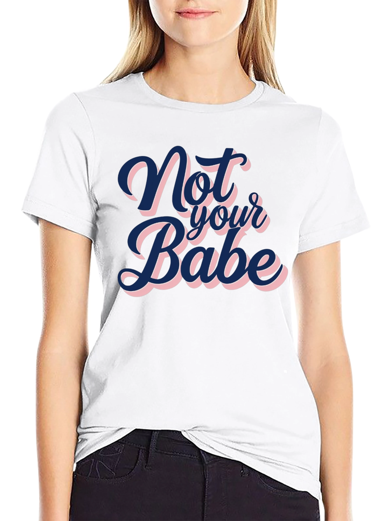 Not Your Babe Graphic Tee