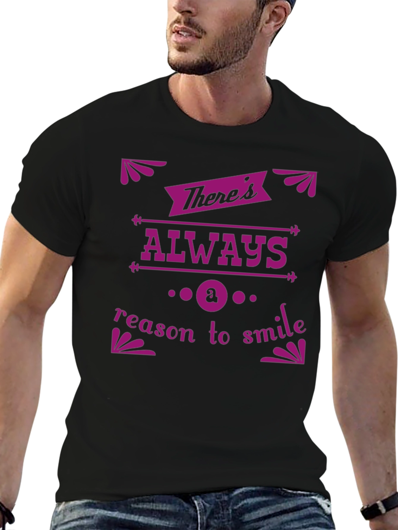 Theres Always a Reason to Smile Graphic Tee