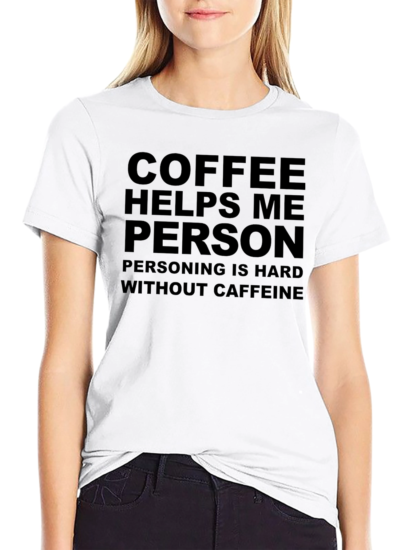 Coffee Helps Me Person Black T-Shirt