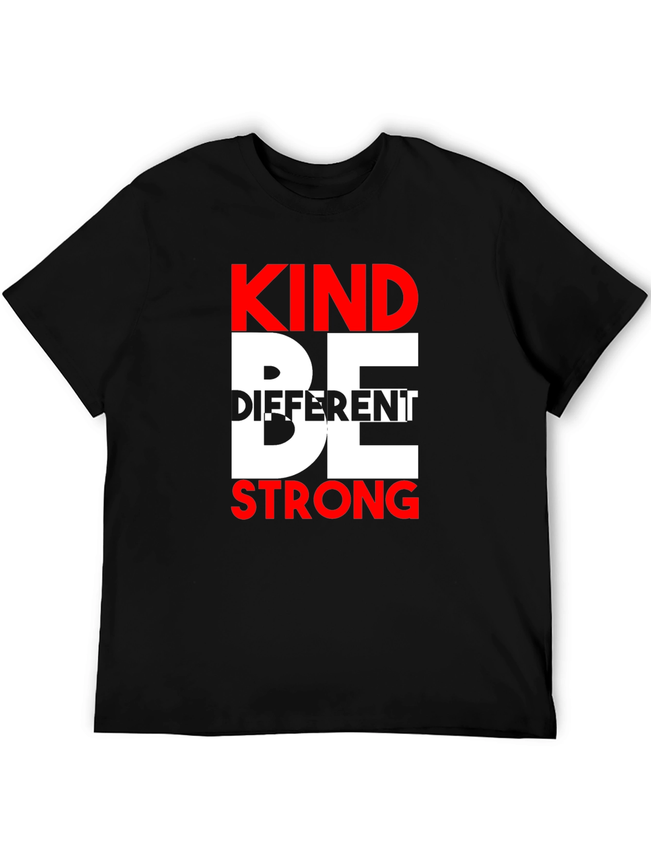 Kind Be Different Strong Graphic T-Shirt