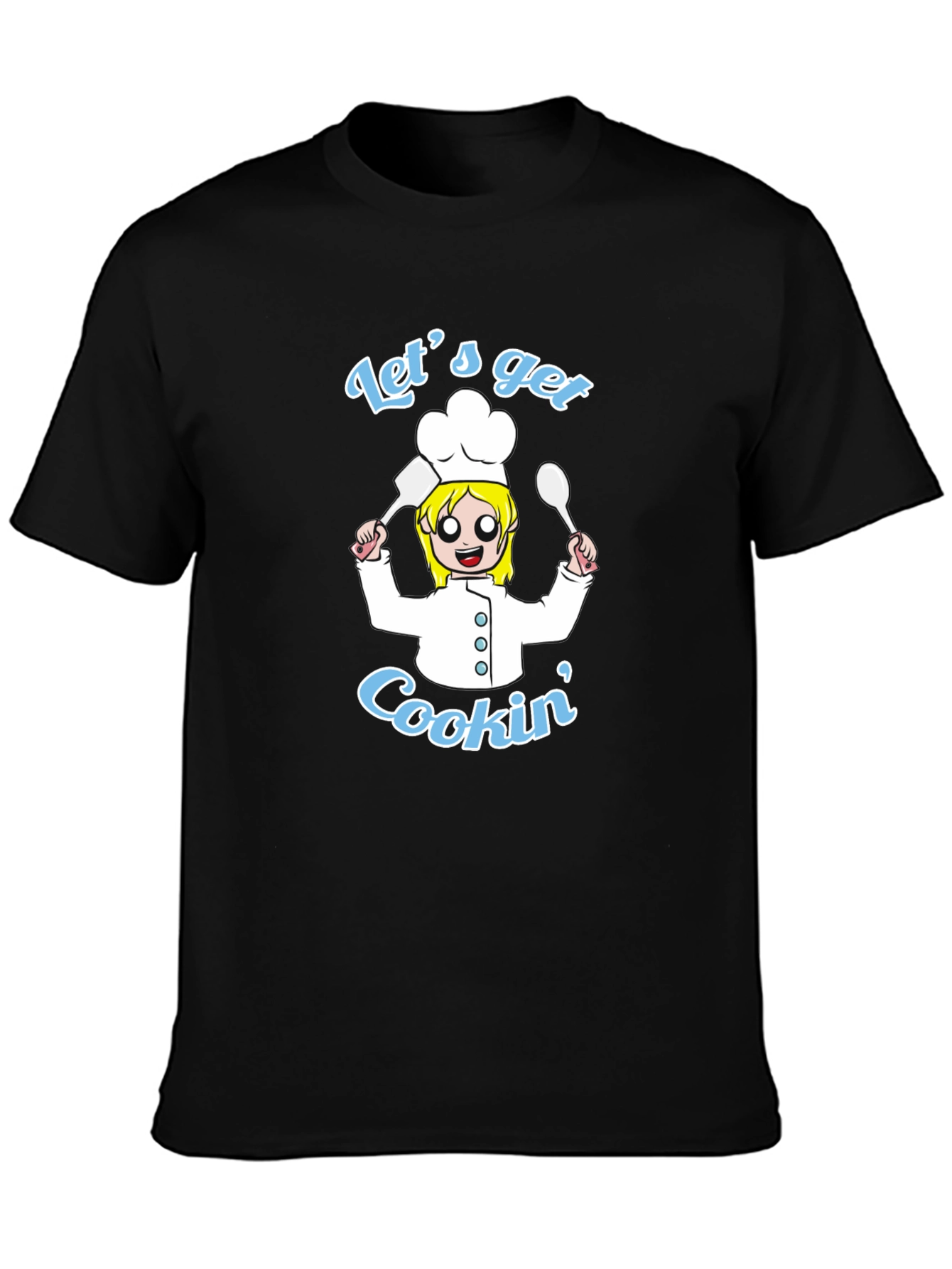 Lets Get Cookin T-Shirt