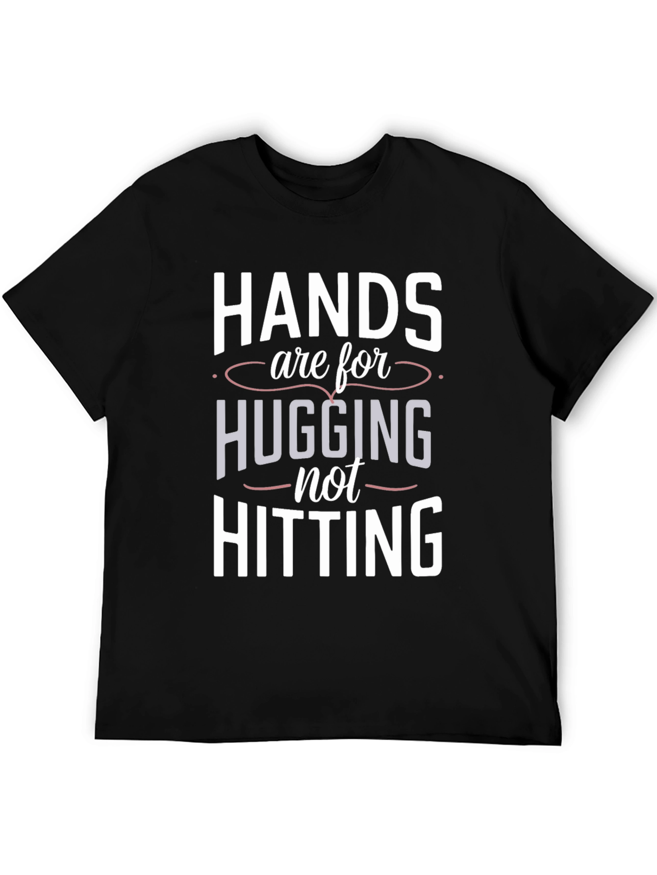 Hands Are For Hugging T-Shirt