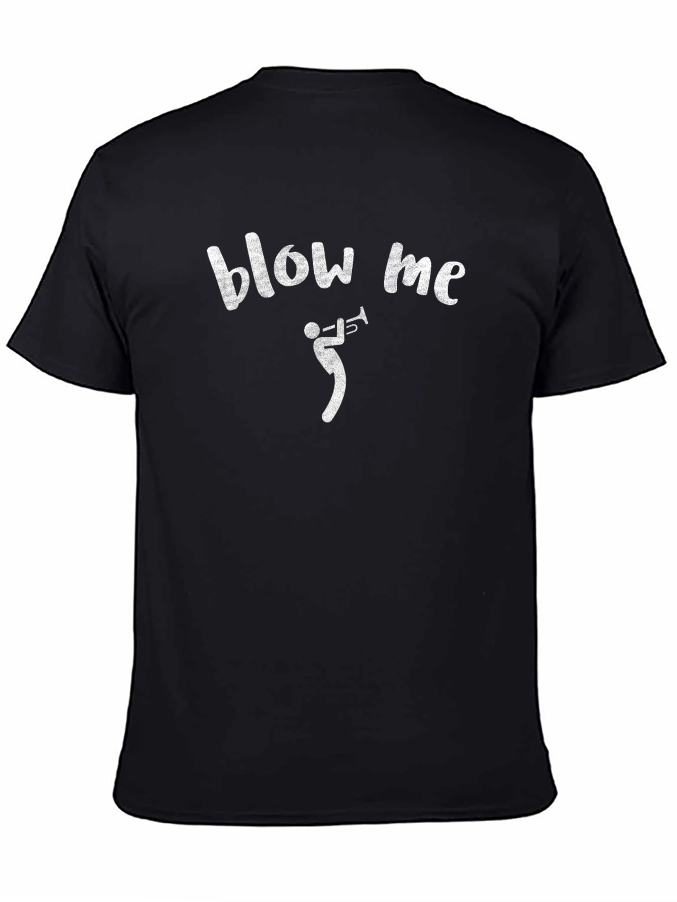 Blow Me Trumpet T-Shirt - Funny Graphic Tee