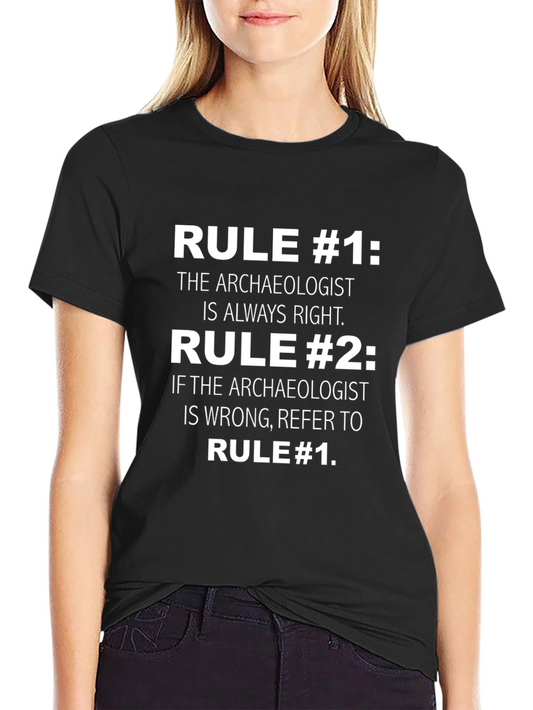 Archaeologist Rules T-Shirt - Funny Gift for Archaeology Lovers