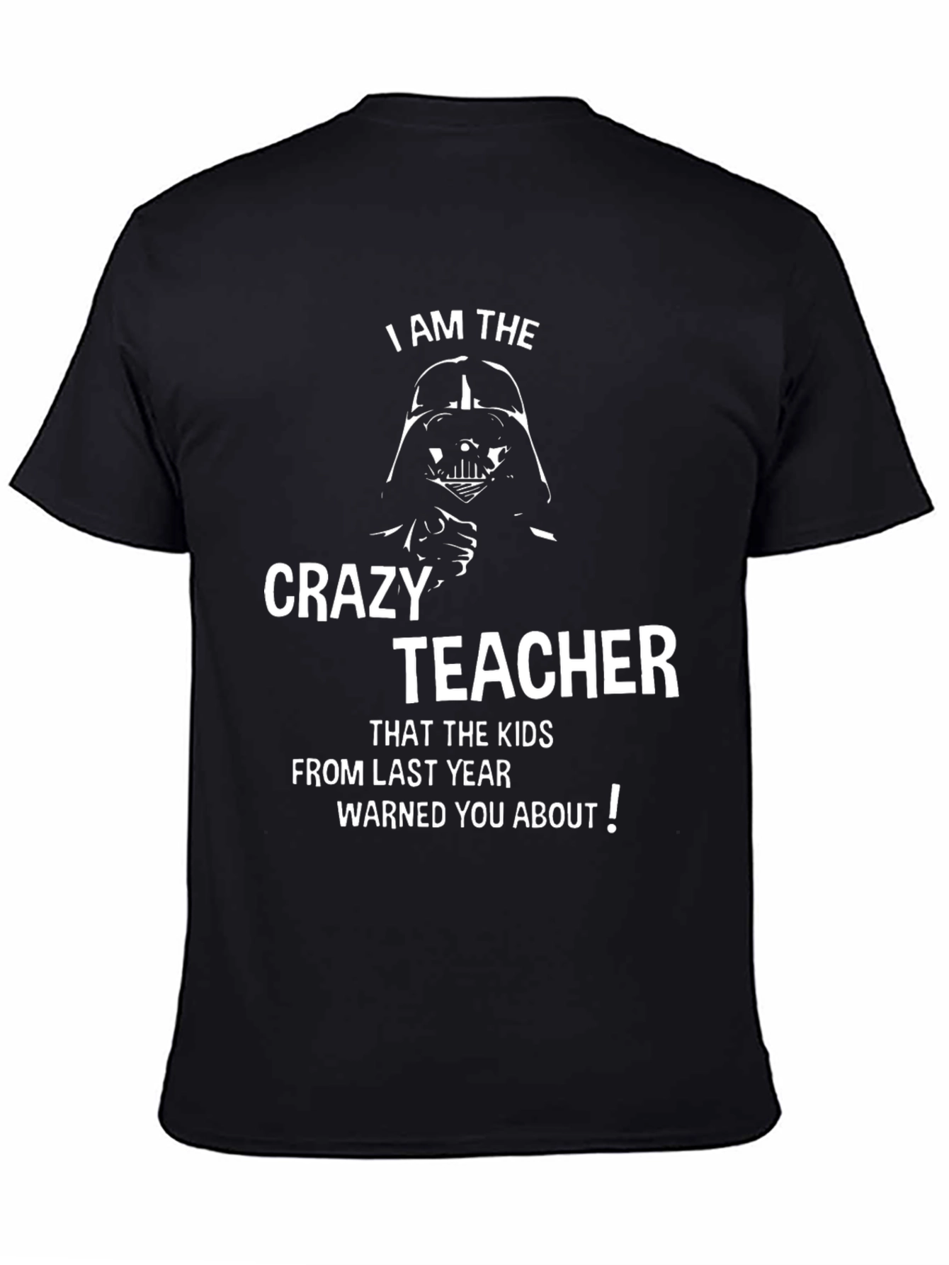 Crazy Teacher T-Shirt - Funny Star Wars Inspired Tee