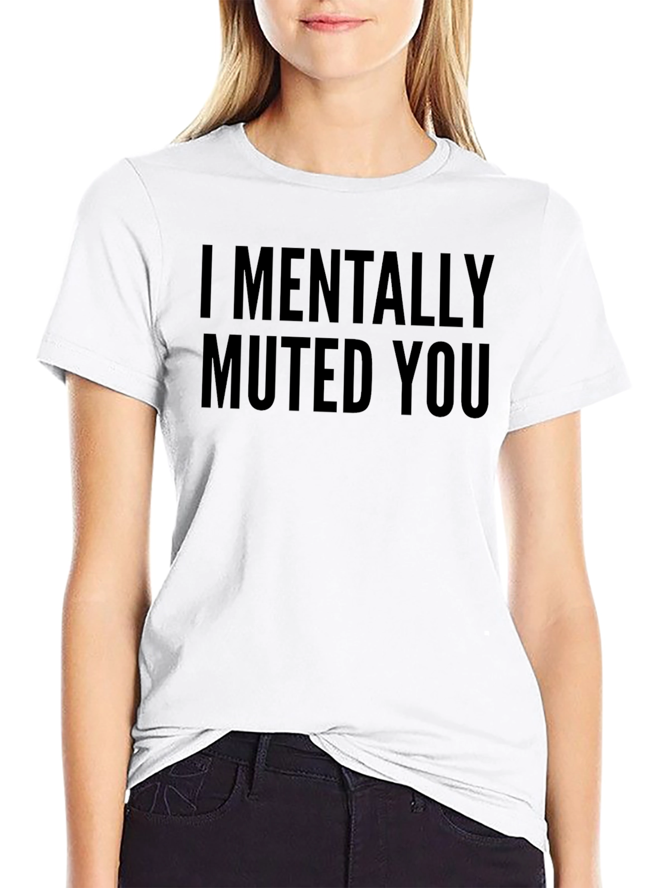 I Mentally Muted You Graphic T-Shirt