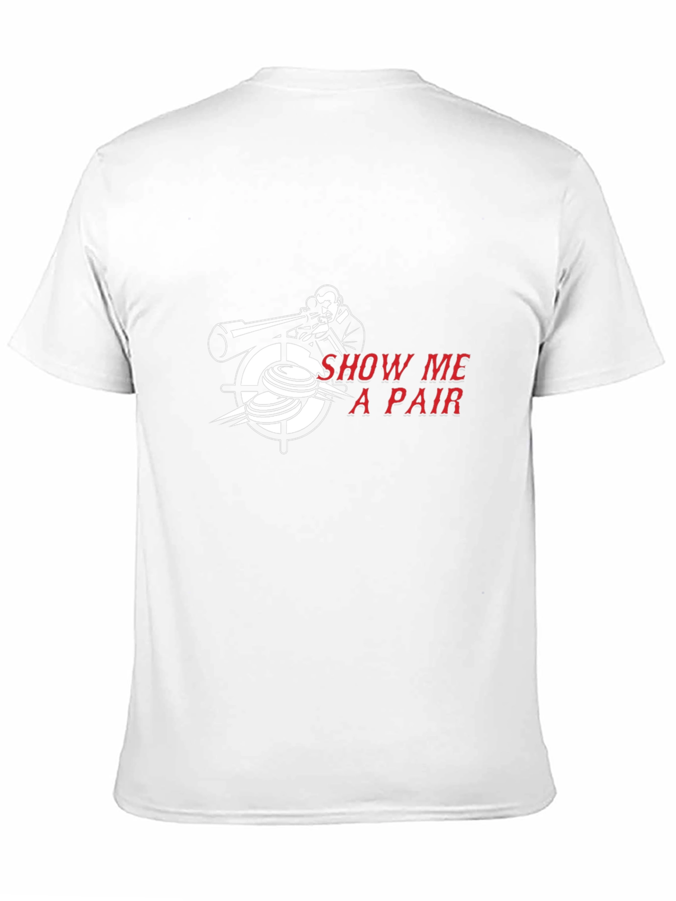 Show Me A Pair T-Shirt - Skeet Shooting Tee