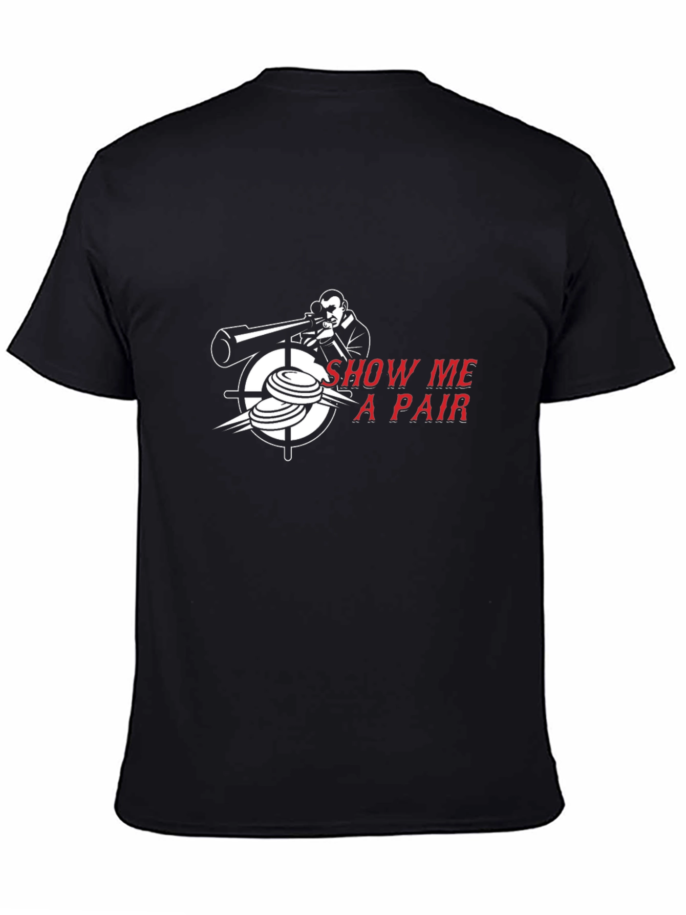 Show Me A Pair T-Shirt - Skeet Shooting Tee
