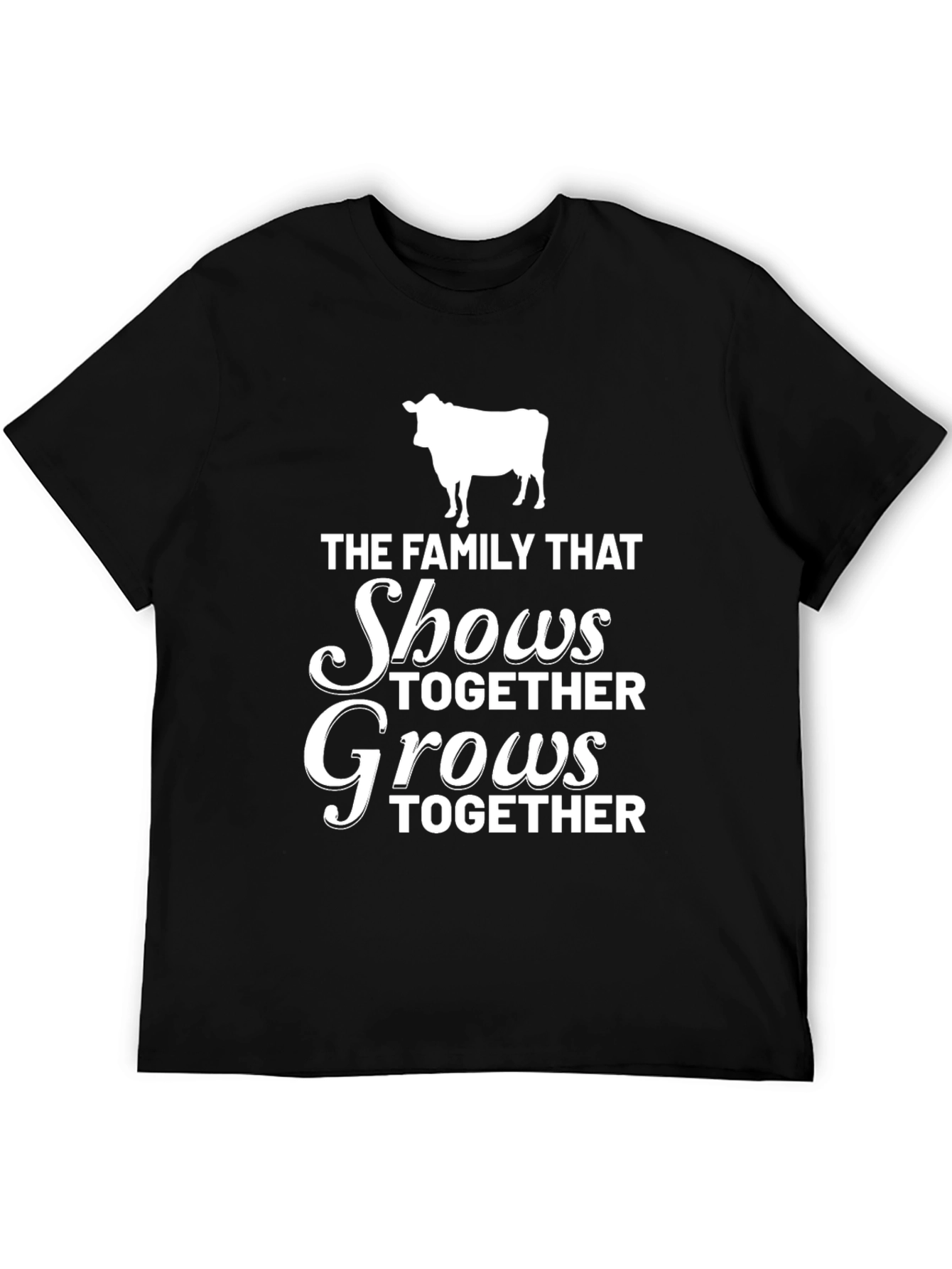 Family That Shows Together Grows Together T-Shirt