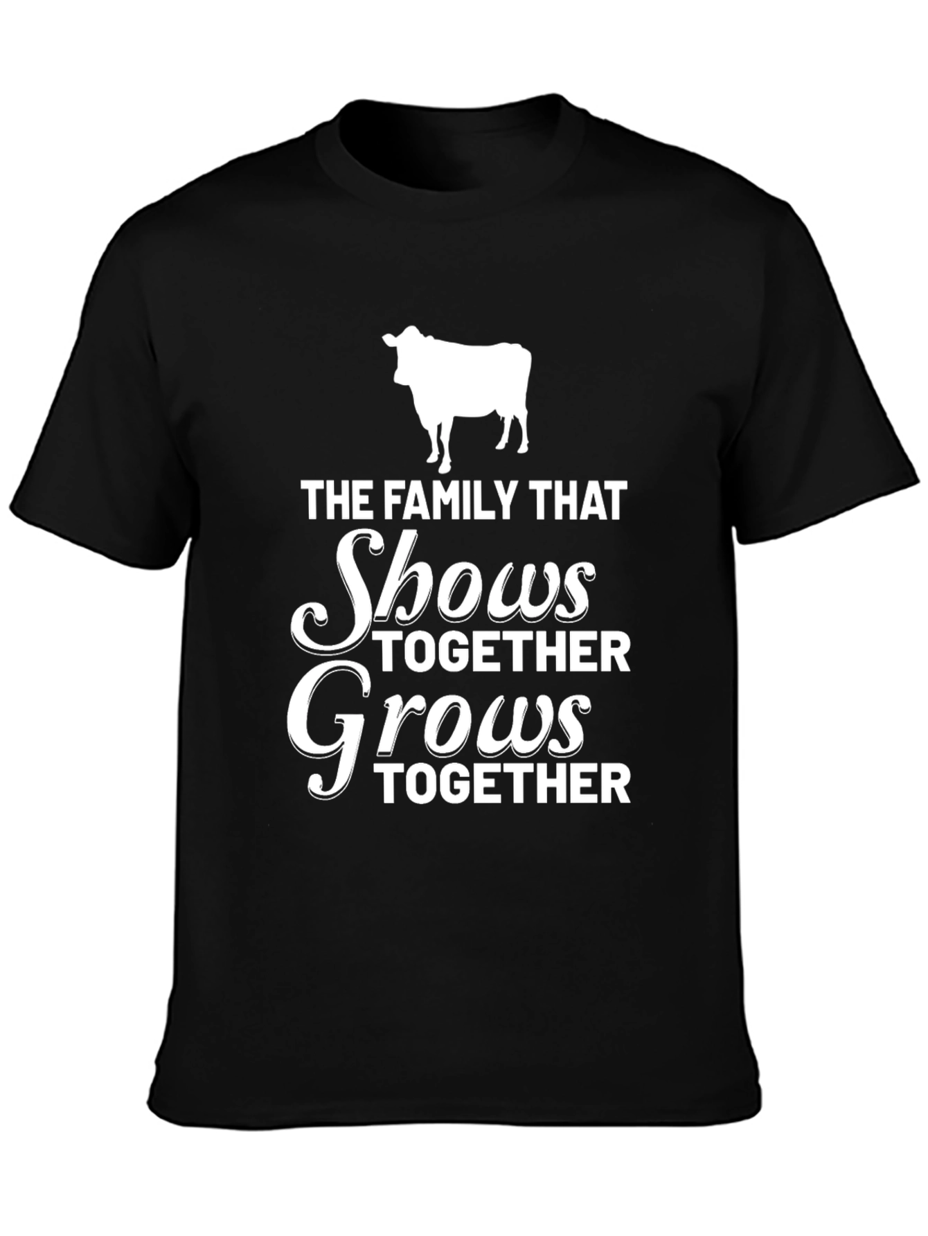 Family That Shows Together Grows Together T-Shirt