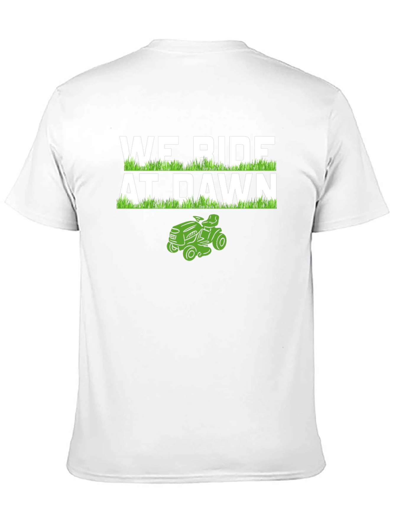 We Ride At Dawn Lawn Mower T-Shirt