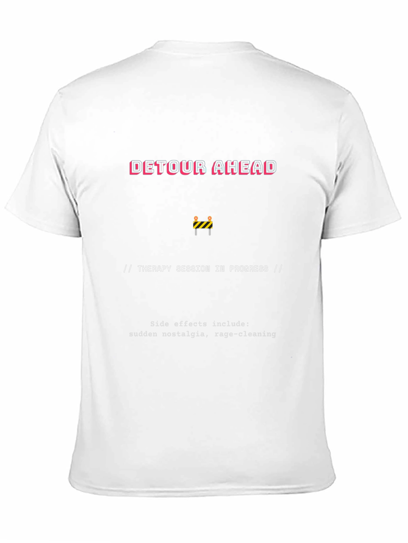 Detour Ahead Therapy Session T-Shirt