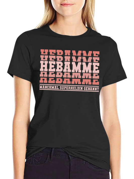 Hebamme Superheldin T-Shirt - German Midwife Tee
