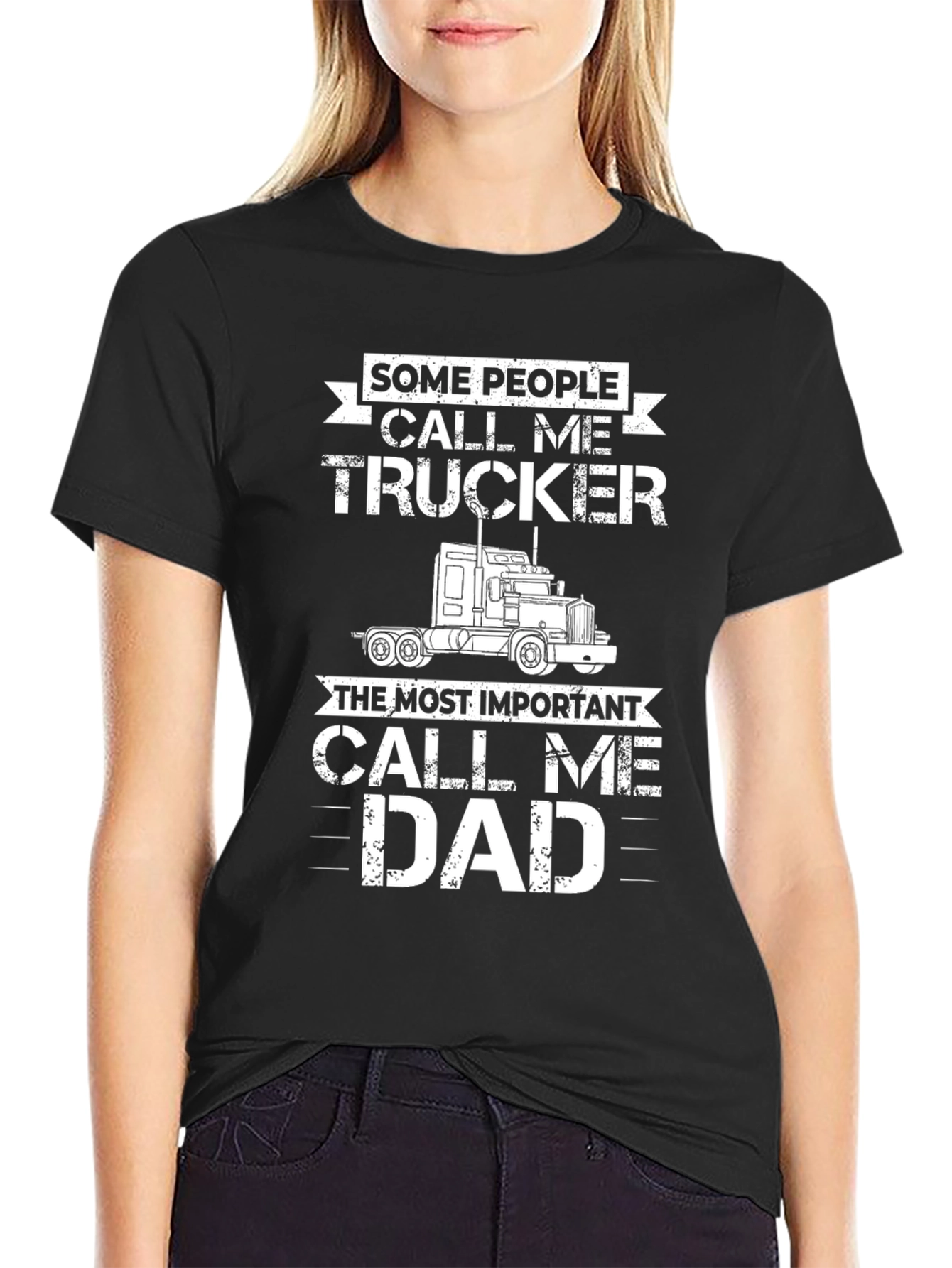 Trucker Dad Tee - Some Call Me Trucker T-Shirt