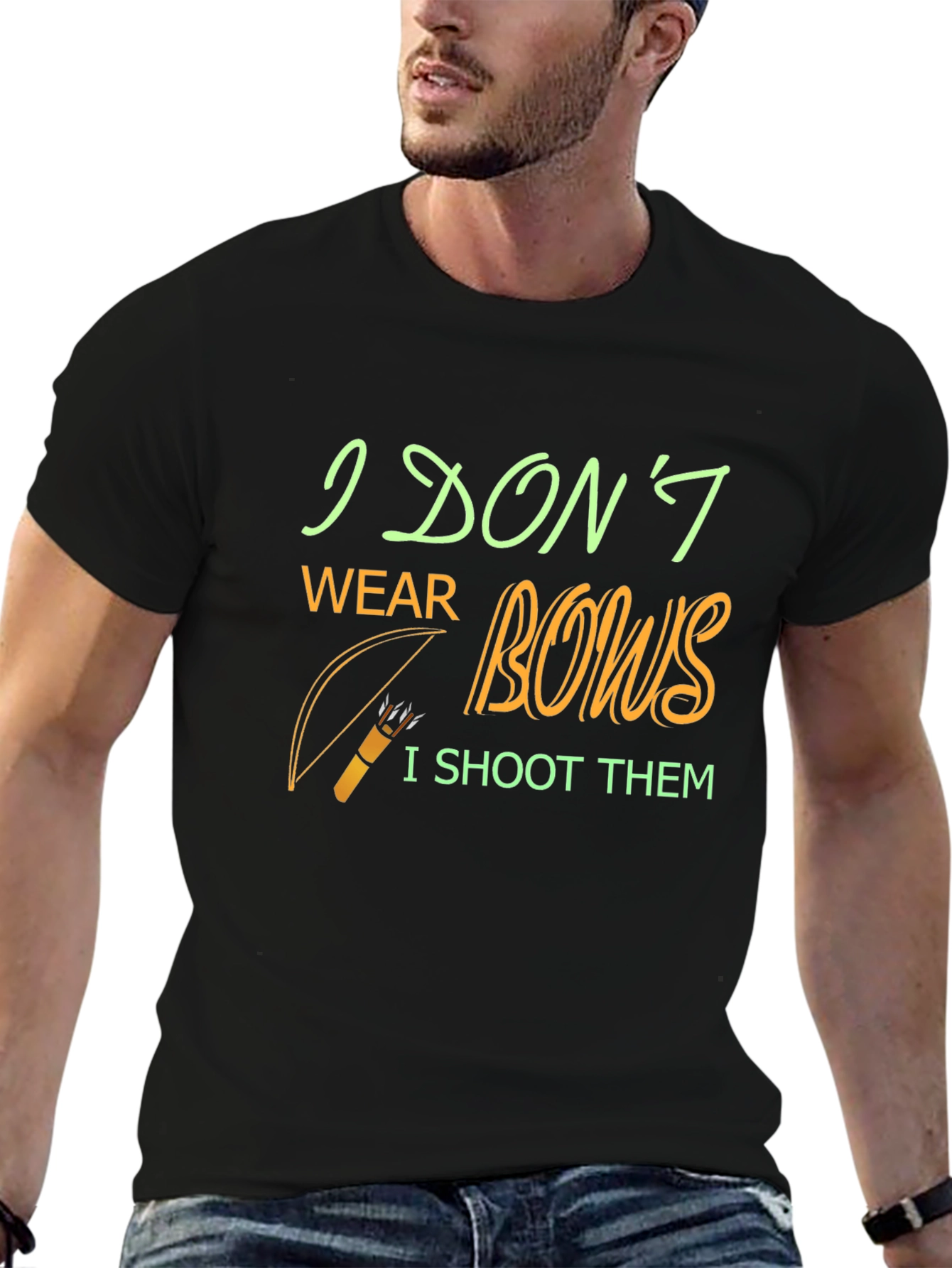 Archery Humor T-Shirt - I Dont Wear Bows