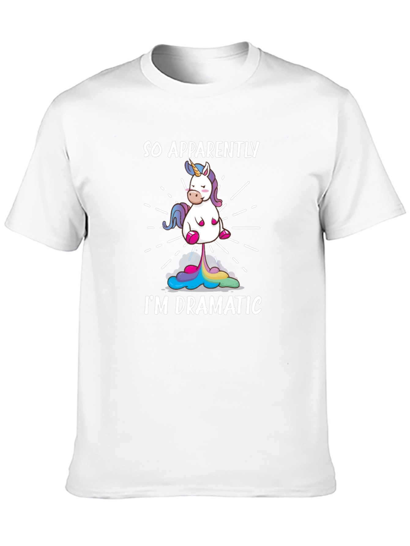 So Apparently Im Dramatic Unicorn T-Shirt