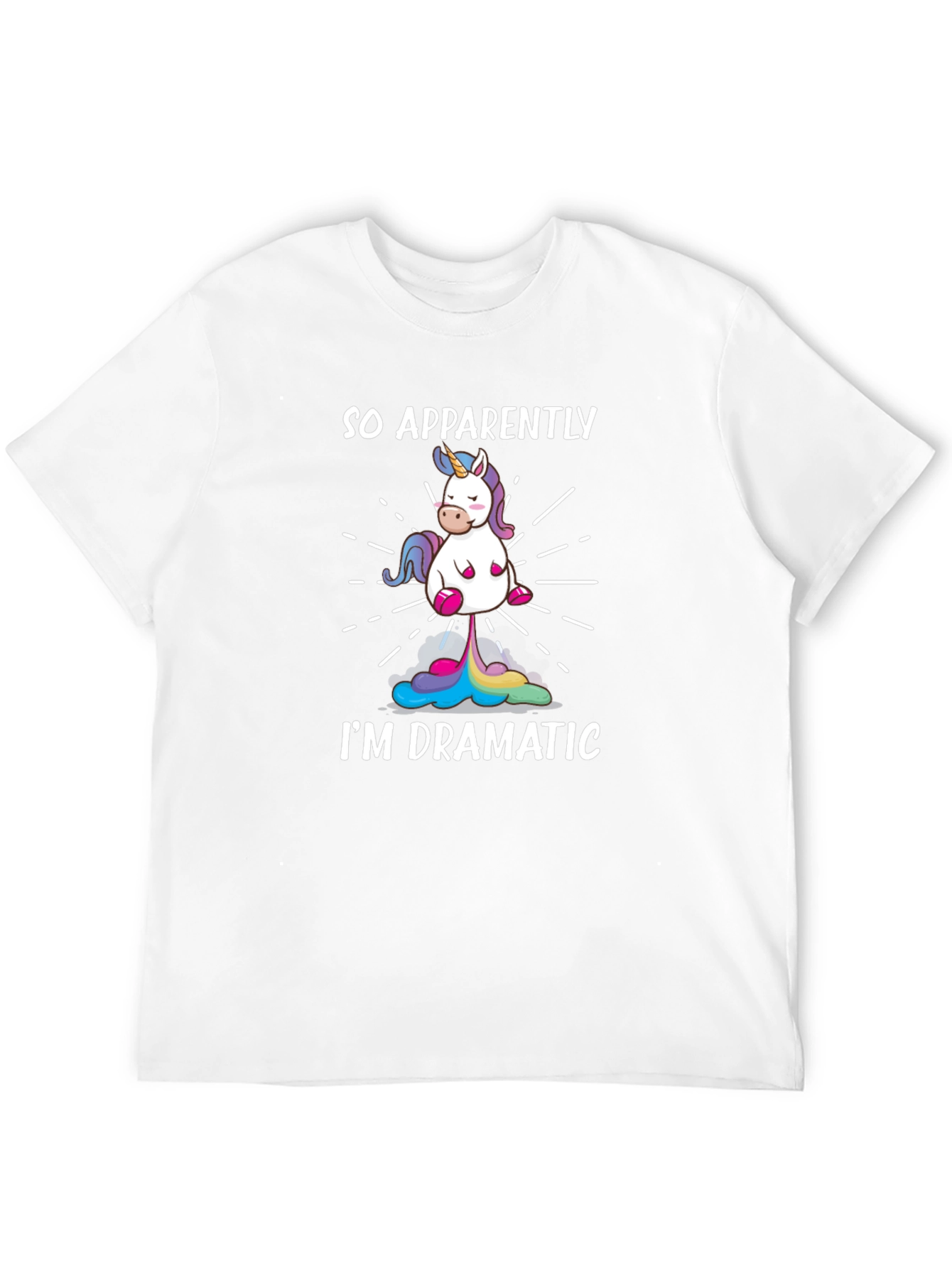 So Apparently Im Dramatic Unicorn T-Shirt
