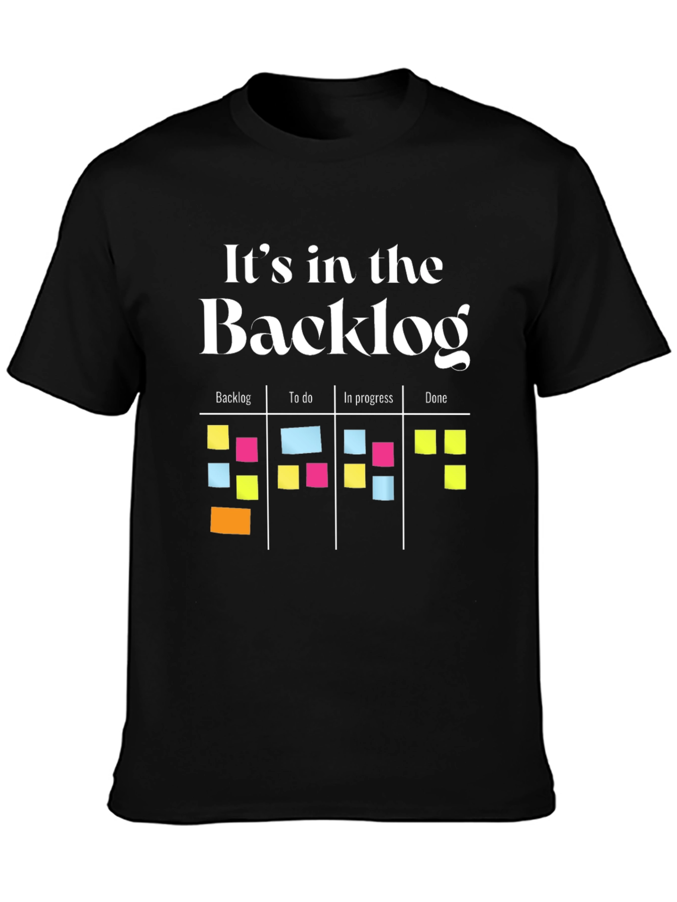 Its in the Backlog T-Shirt