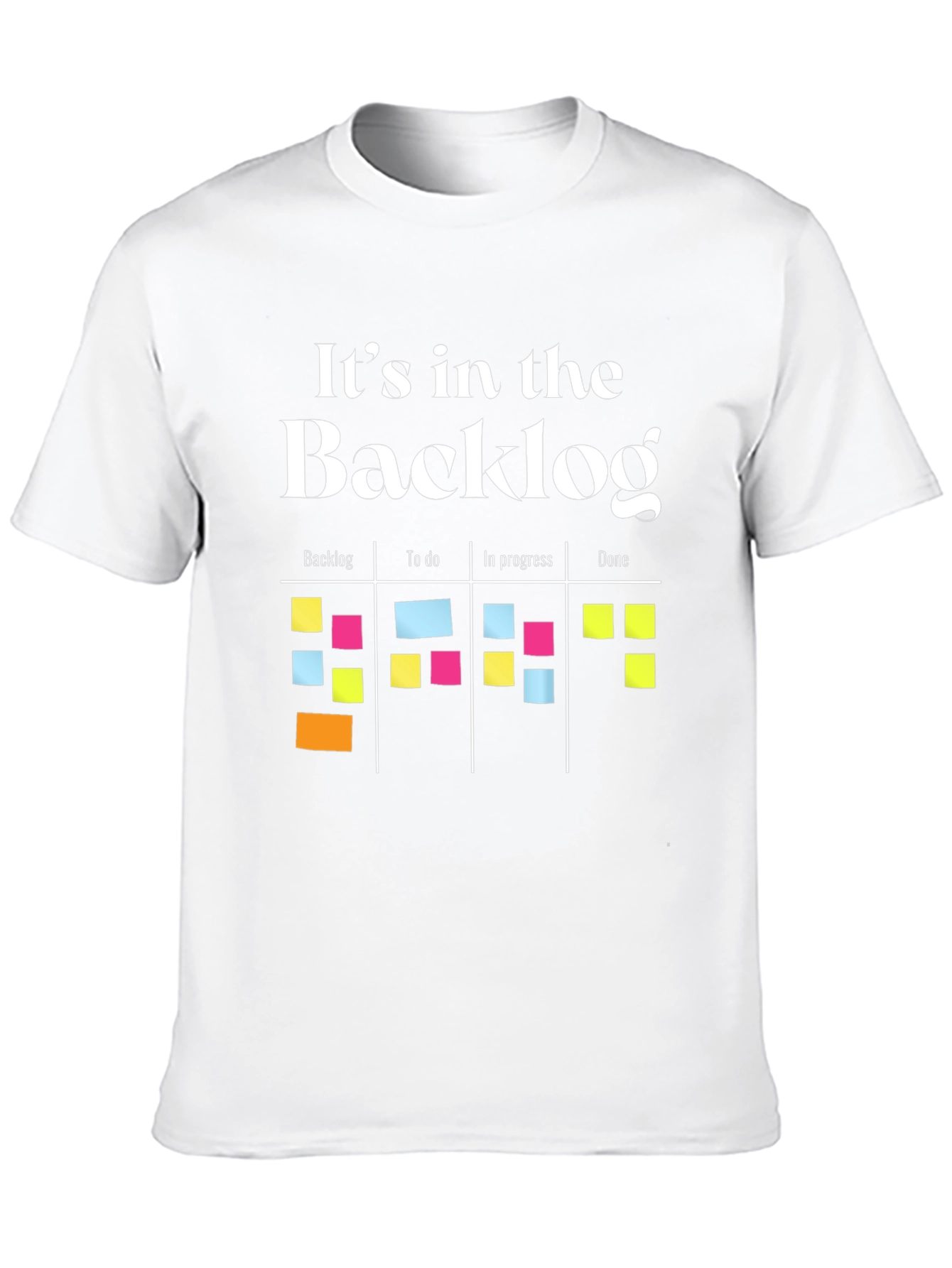 Its in the Backlog T-Shirt