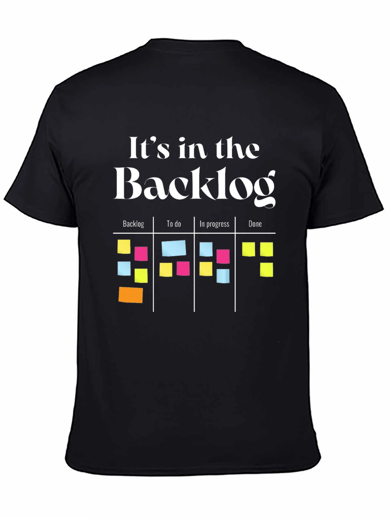 Its in the Backlog T-Shirt