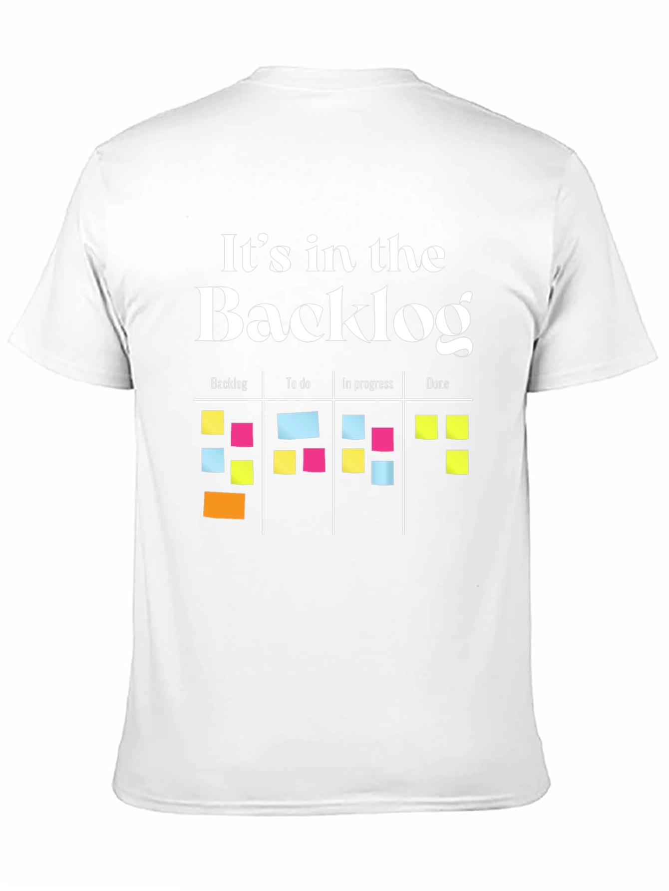 Its in the Backlog T-Shirt