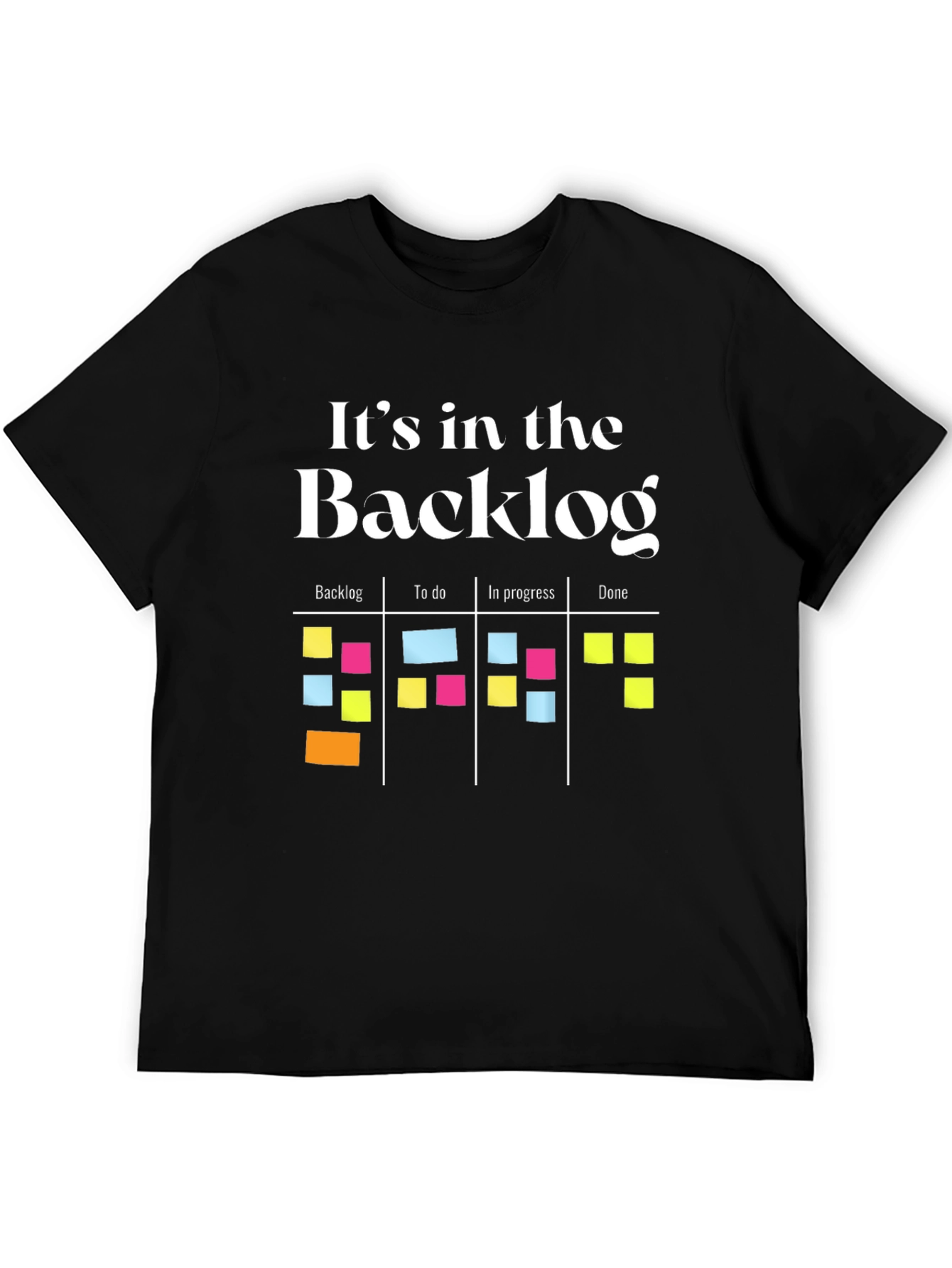 Its in the Backlog T-Shirt