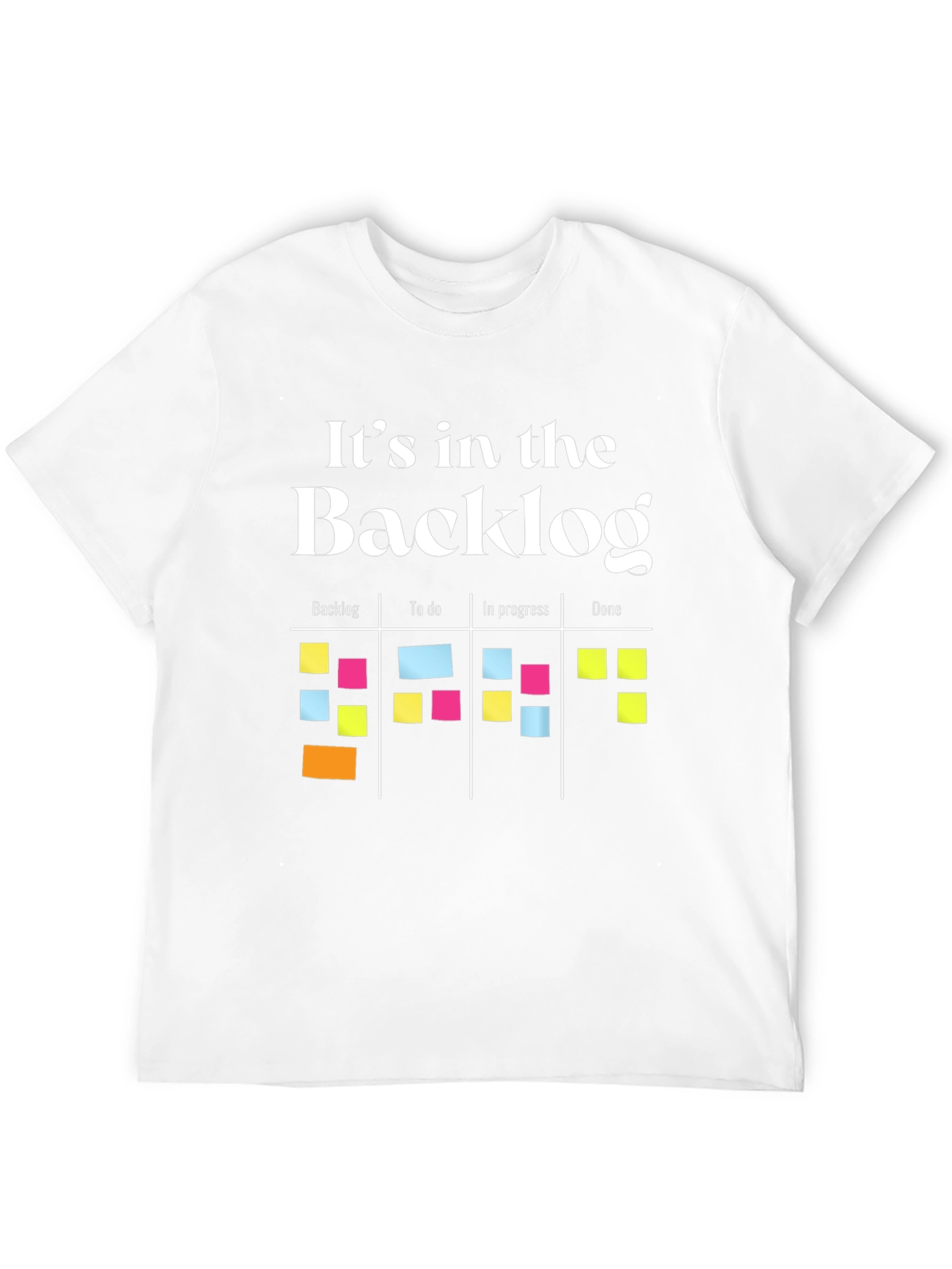 Its in the Backlog T-Shirt