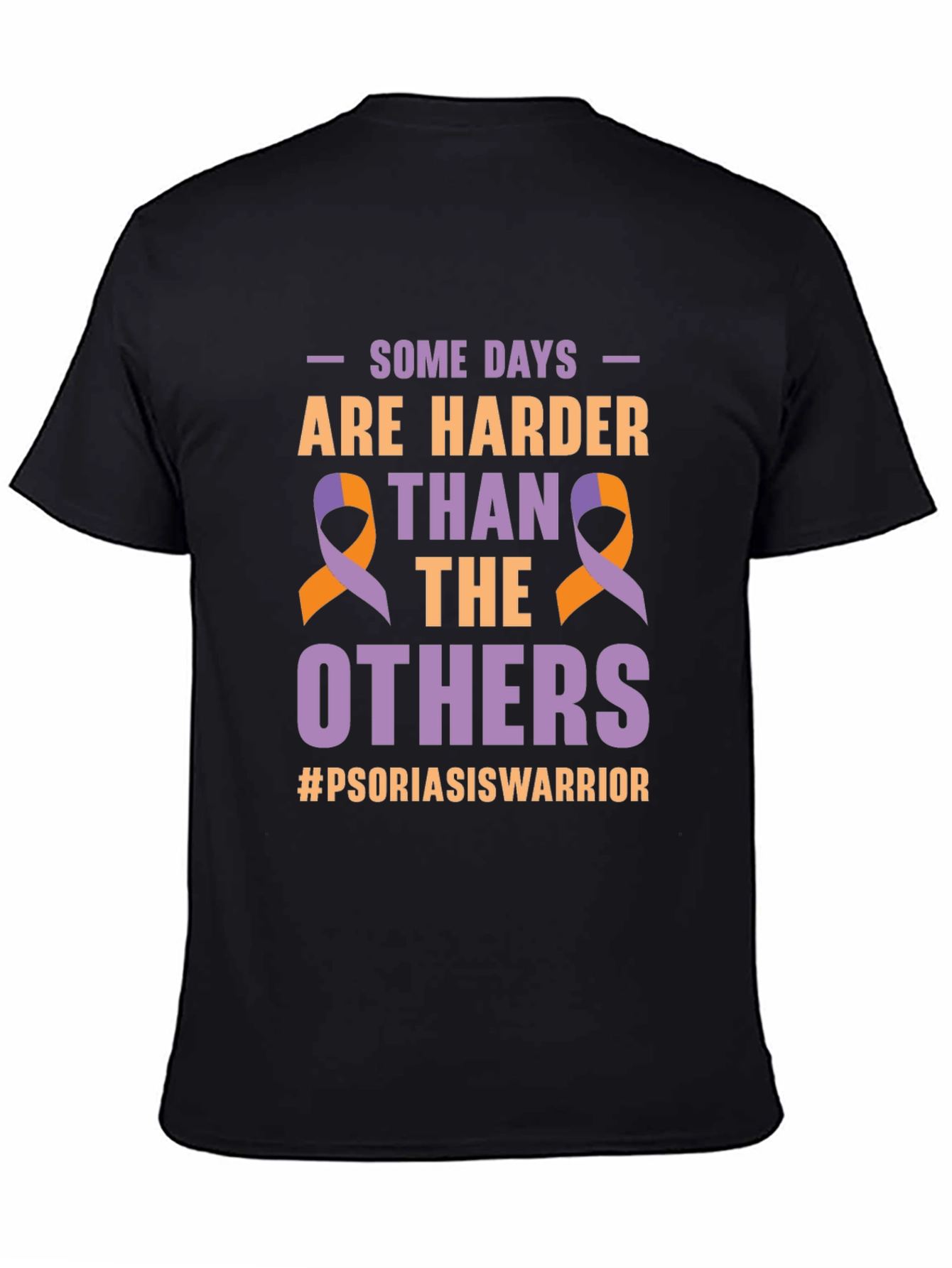 Psoriasis Awareness T-Shirt - Some Days Are Harder