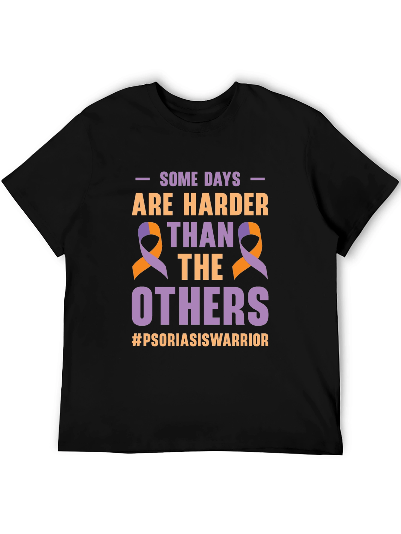 Psoriasis Awareness T-Shirt - Some Days Are Harder