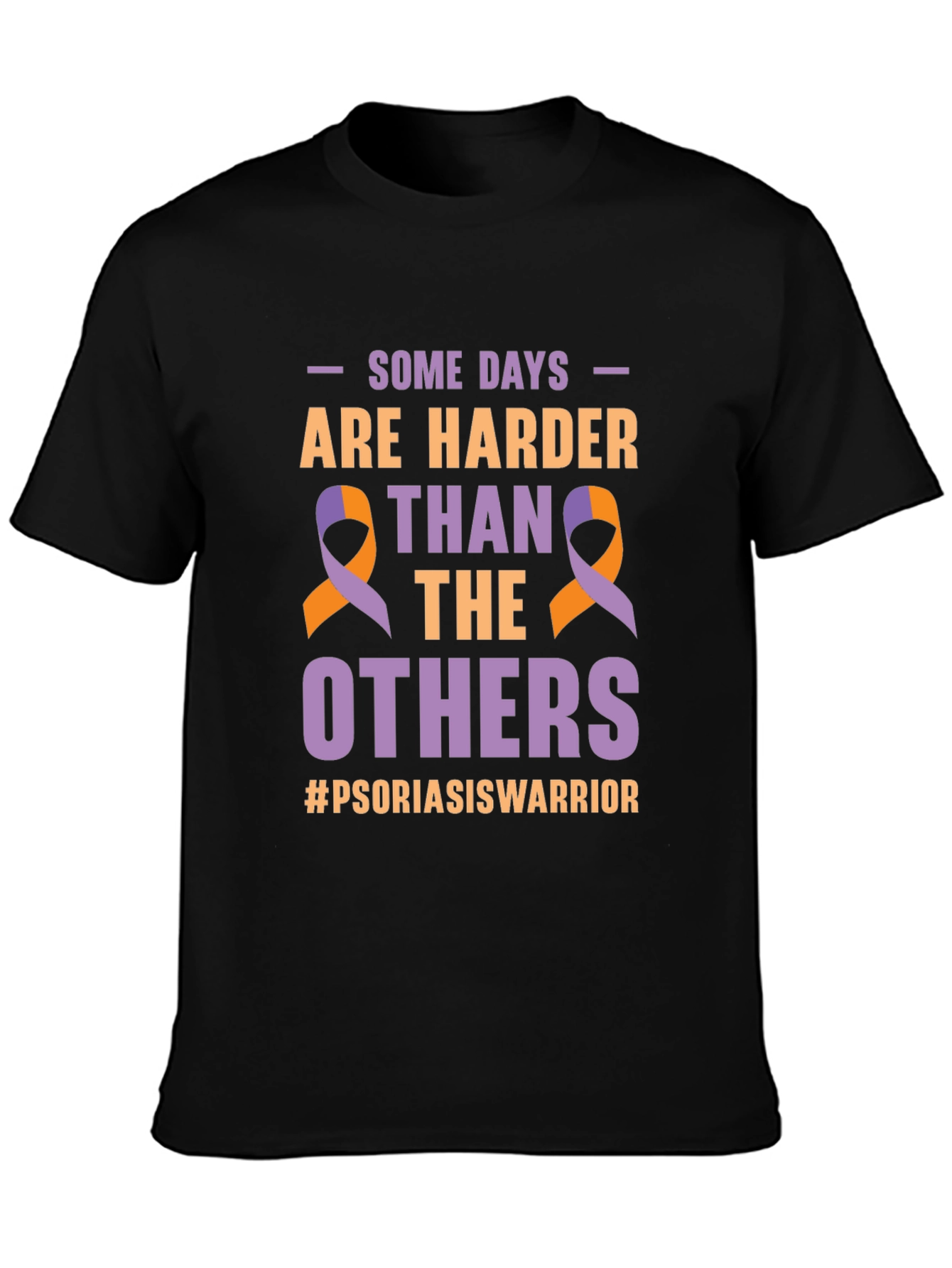 Psoriasis Awareness T-Shirt - Some Days Are Harder