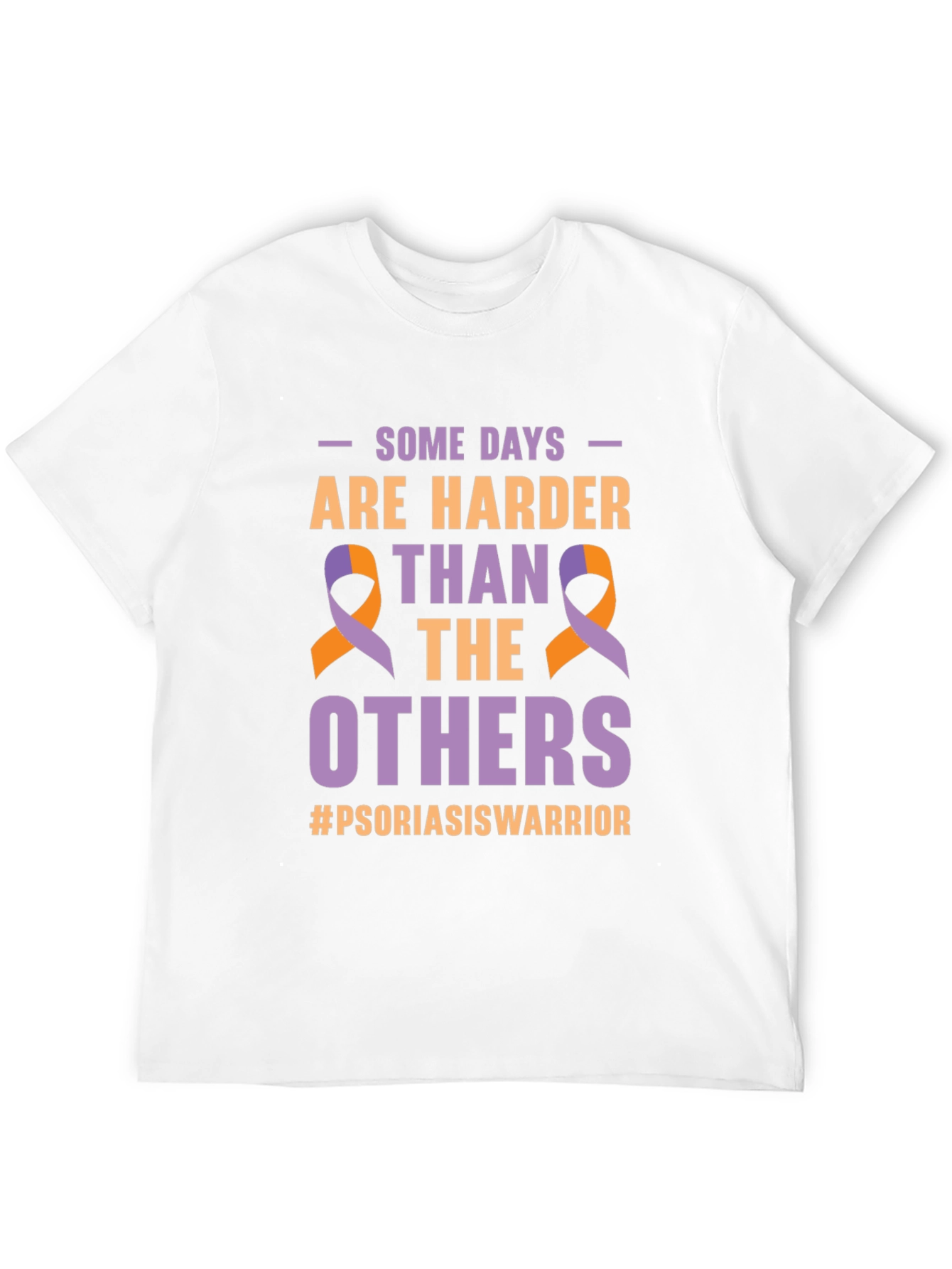 Psoriasis Awareness T-Shirt - Some Days Are Harder