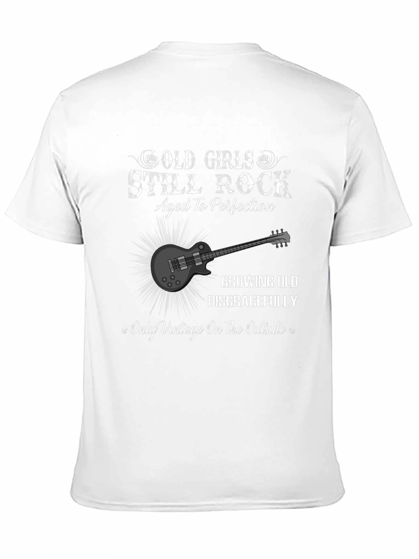 Old Girls Still Rock Graphic T-Shirt