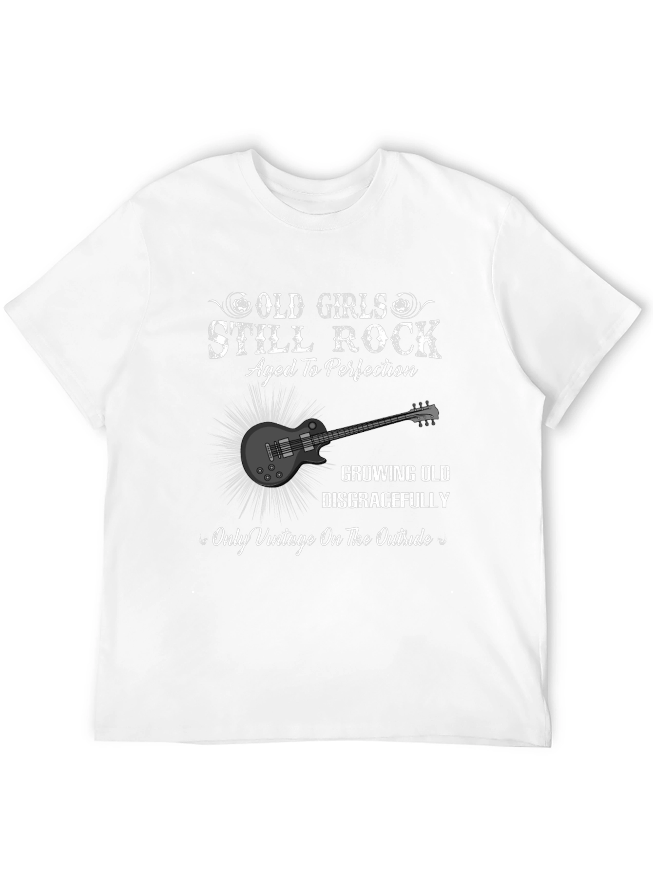 Old Girls Still Rock Graphic T-Shirt