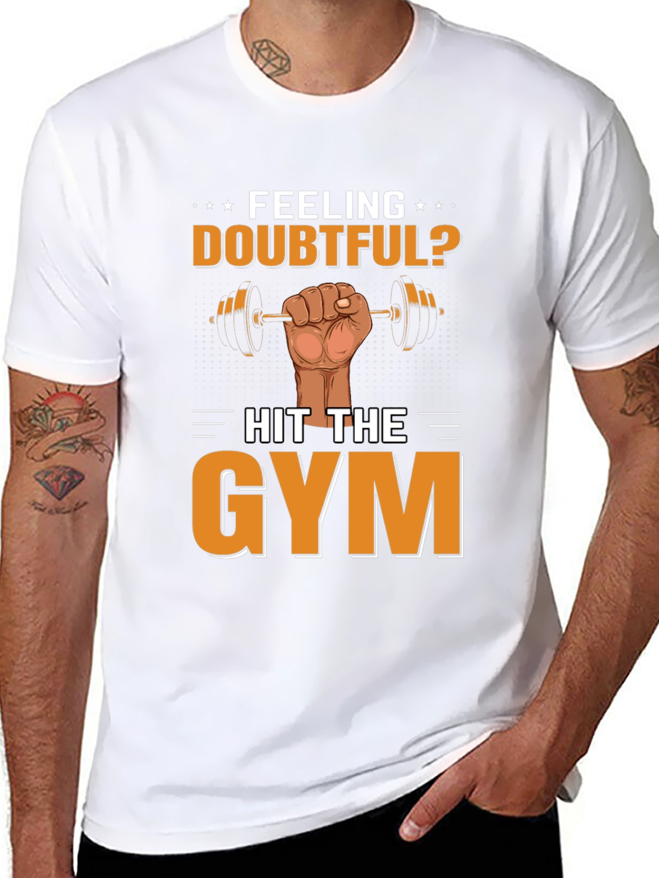Feeling Doubtful? Hit the Gym Mens T-Shirt