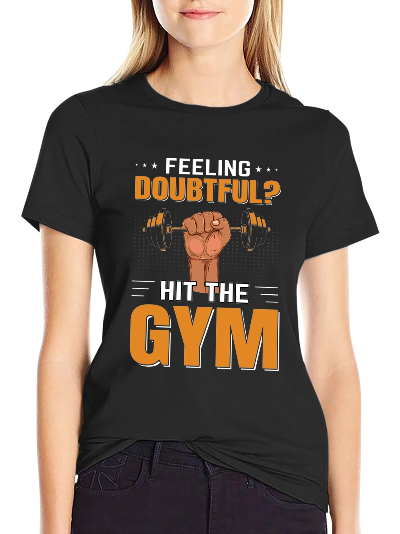 Feeling Doubtful? Hit the Gym Mens T-Shirt