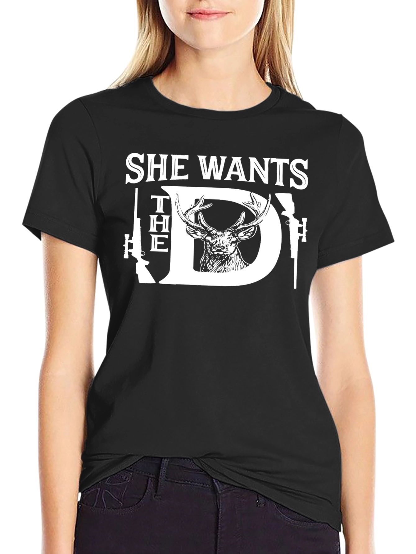 She Wants The D Deer Hunting T-Shirt