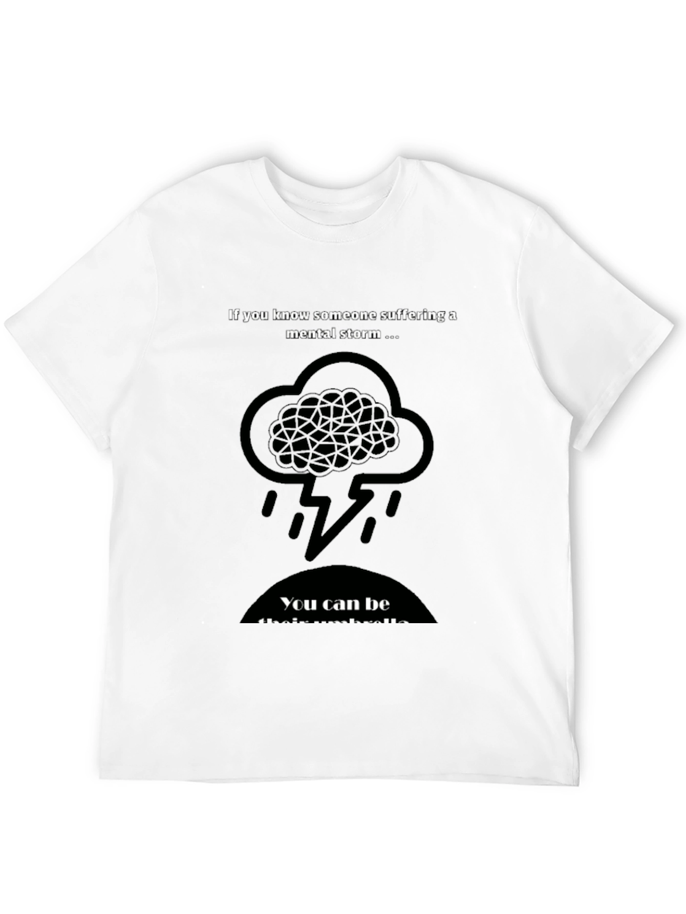Mental Health Awareness T-Shirt - Be Their Umbrella