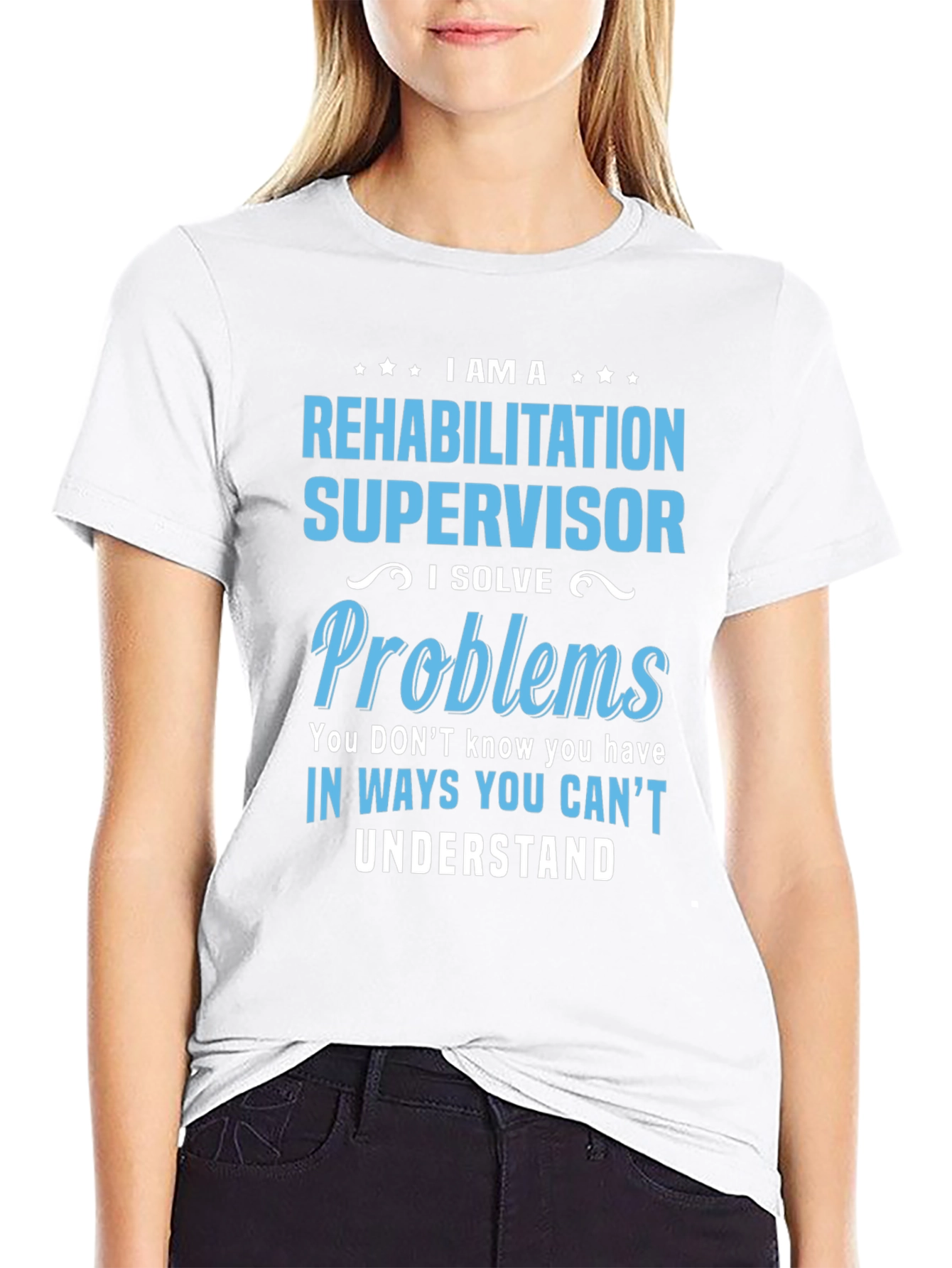 Rehabilitation Supervisor T-Shirt
