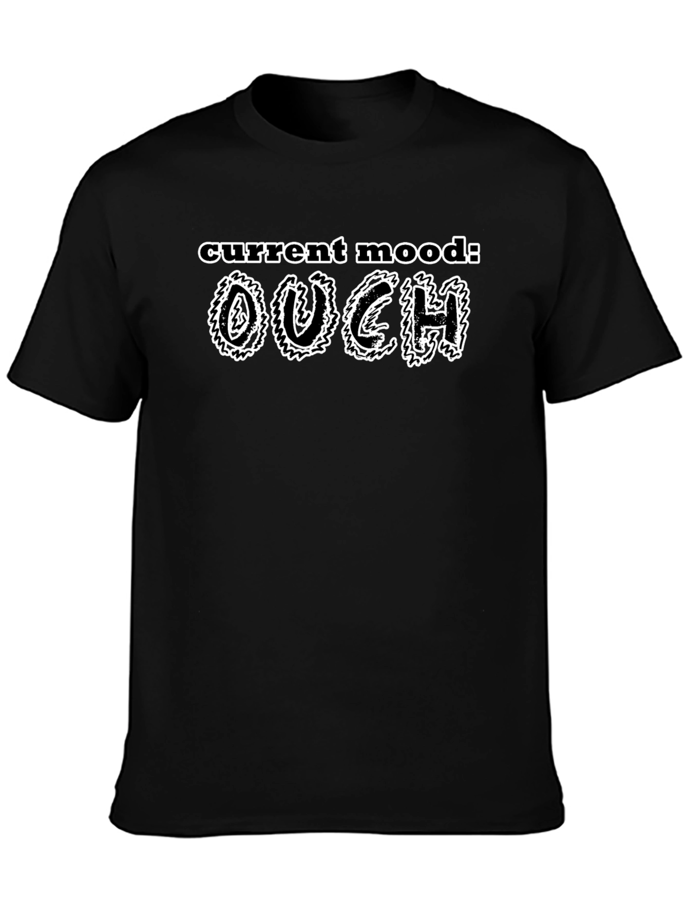 Current Mood: OUCH! Novelty Graphic T-Shirt